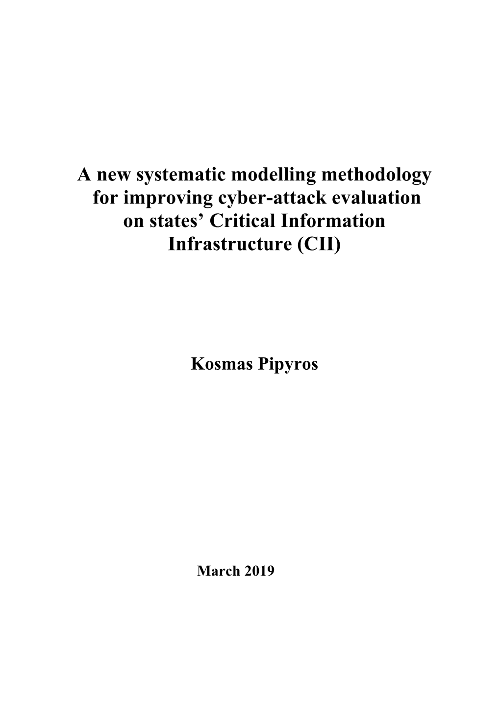 A New Systematic Modelling Methodology for Improving Cyber-Attack Evaluation on States' Critical Information Infrastructure (C