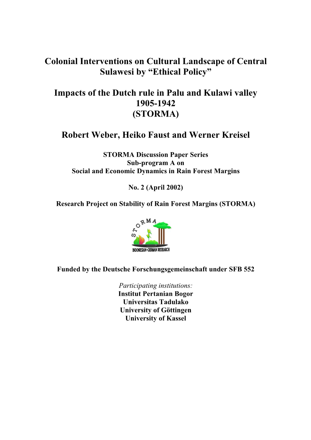 Colonial Interventions on Cultural Landscape of Central Sulawesi by “Ethical Policy” Impacts of the Dutch Rule in Palu