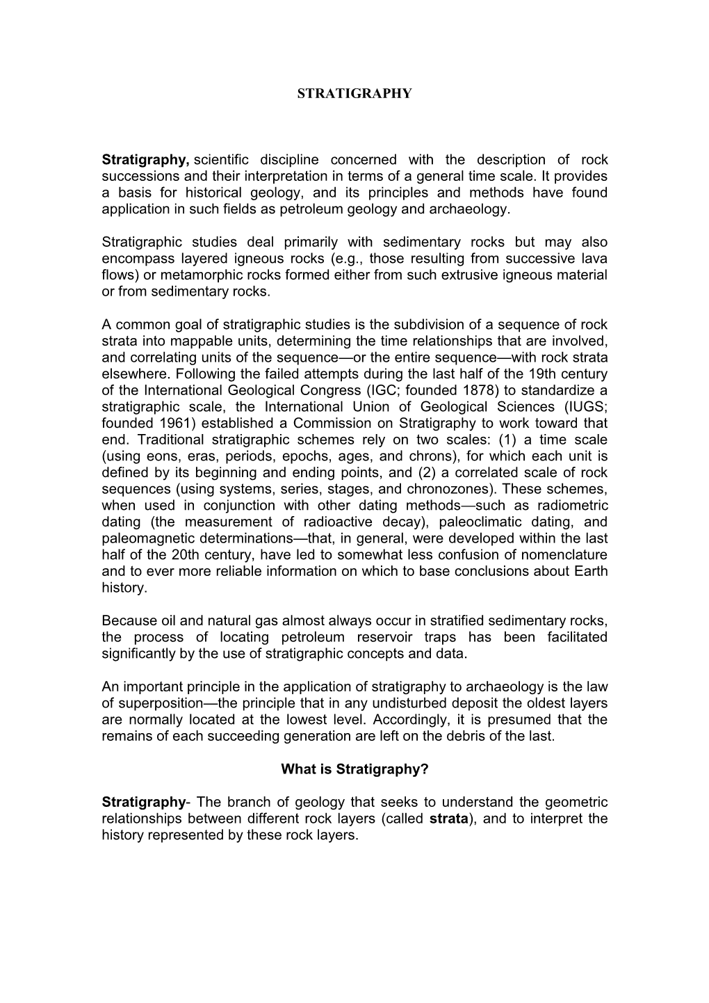 STRATIGRAPHY Stratigraphy, Scientific Discipline Concerned with the Description of Rock Successions and Their Interpretation In