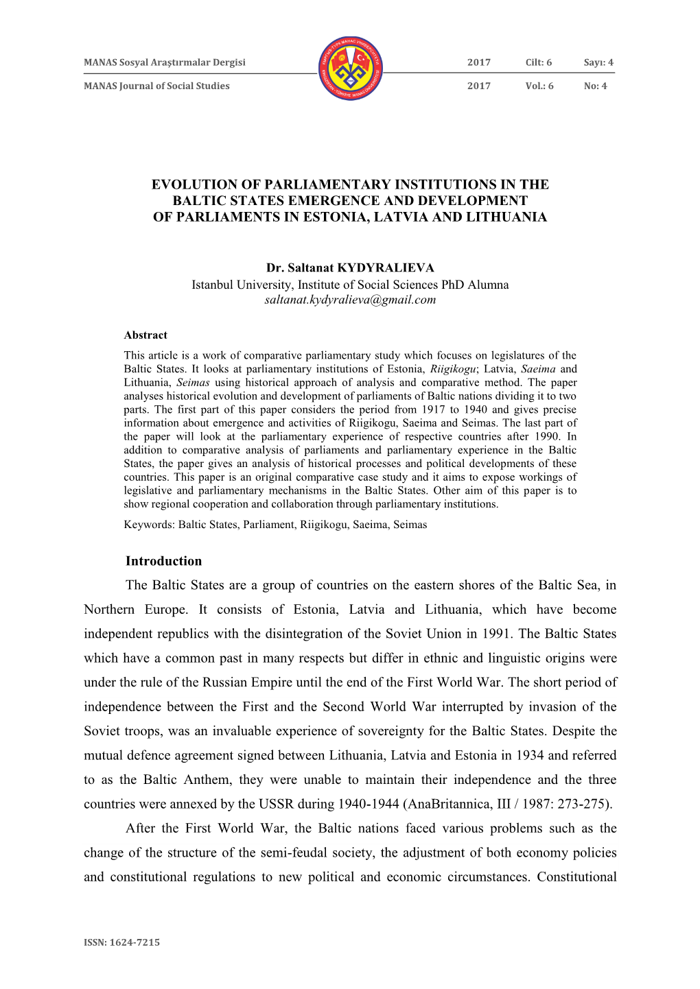 Evolution of Parliamentary Institutions in the Baltic States Emergence and Development of Parliaments in Estonia, Latvia and Lithuania