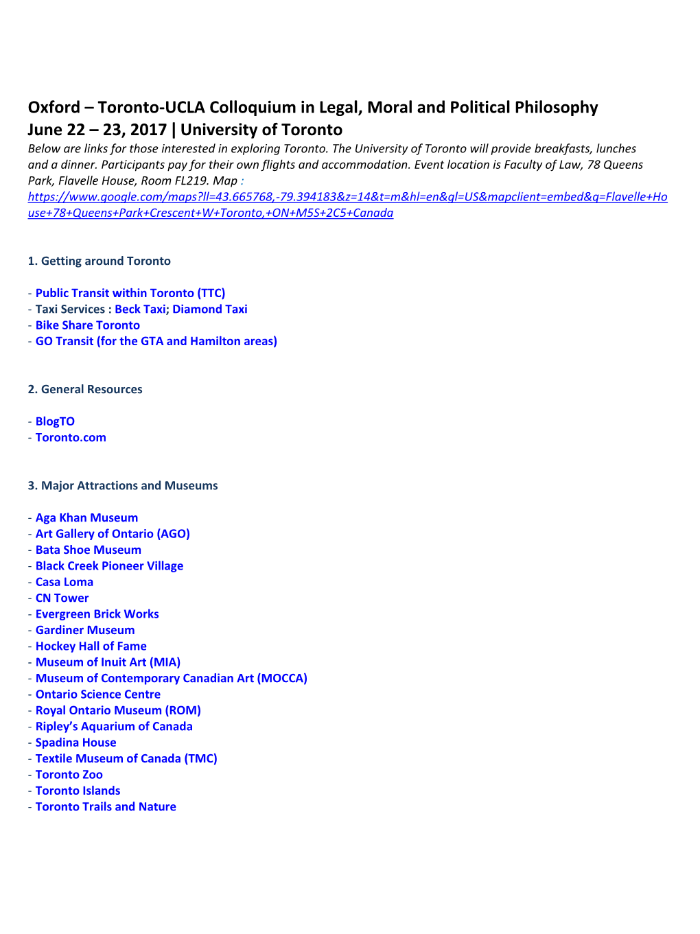 Toronto-UCLA Colloquium in Legal, Moral and Political Philosophy June 22 – 23, 2017 ǀ University of Toronto Below Are Links for Those Interested in Exploring Toronto