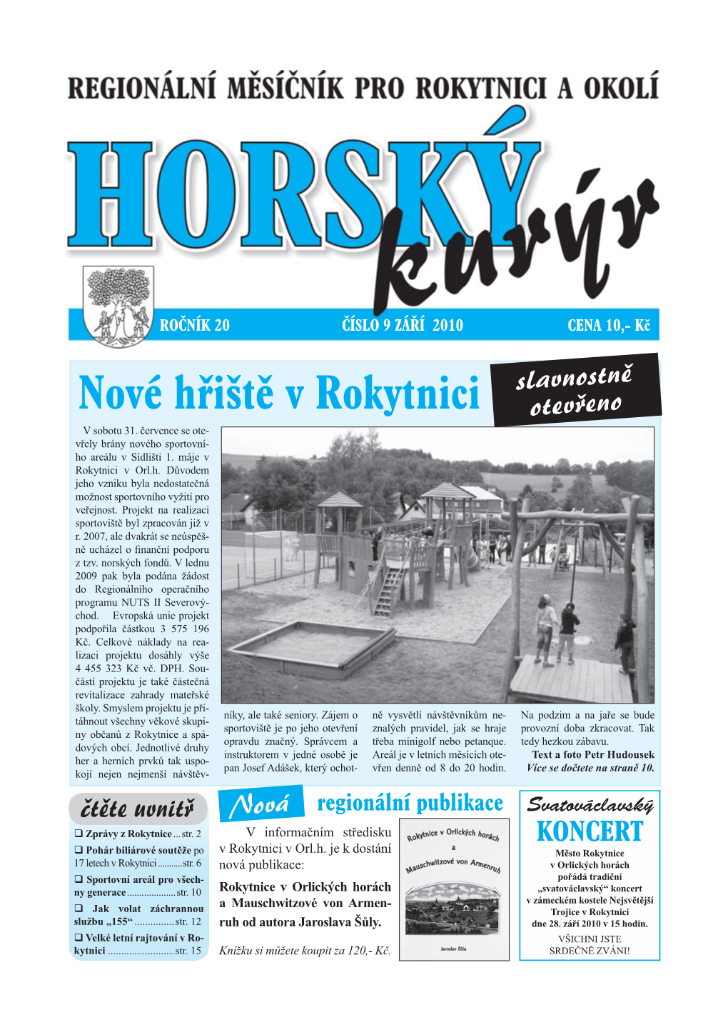 Nové Hřiště V Rokytnici Otevřeno V Sobotu 31