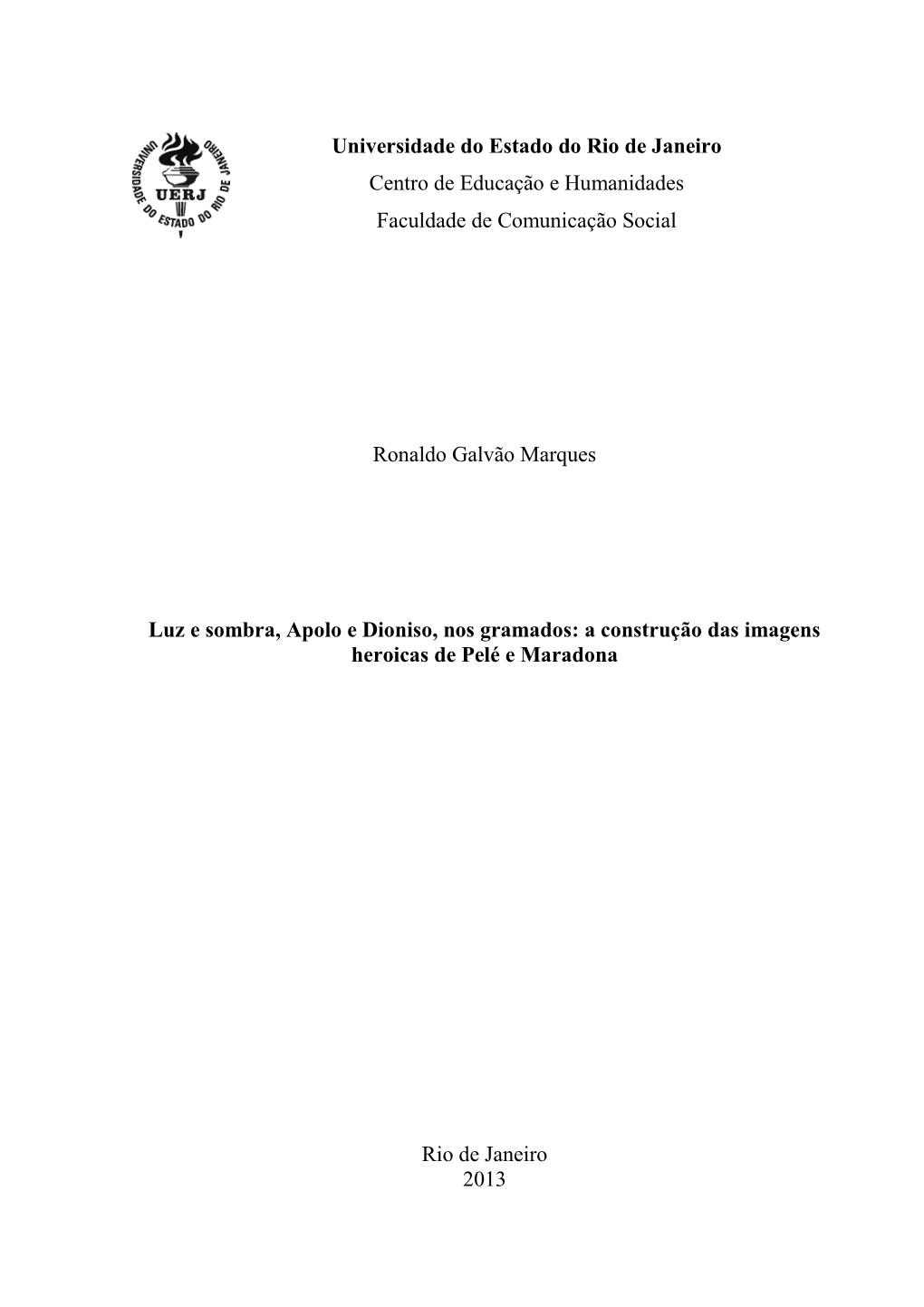 Universidade Do Estado Do Rio De Janeiro Centro De Educação E Humanidades Faculdade De Comunicação Social