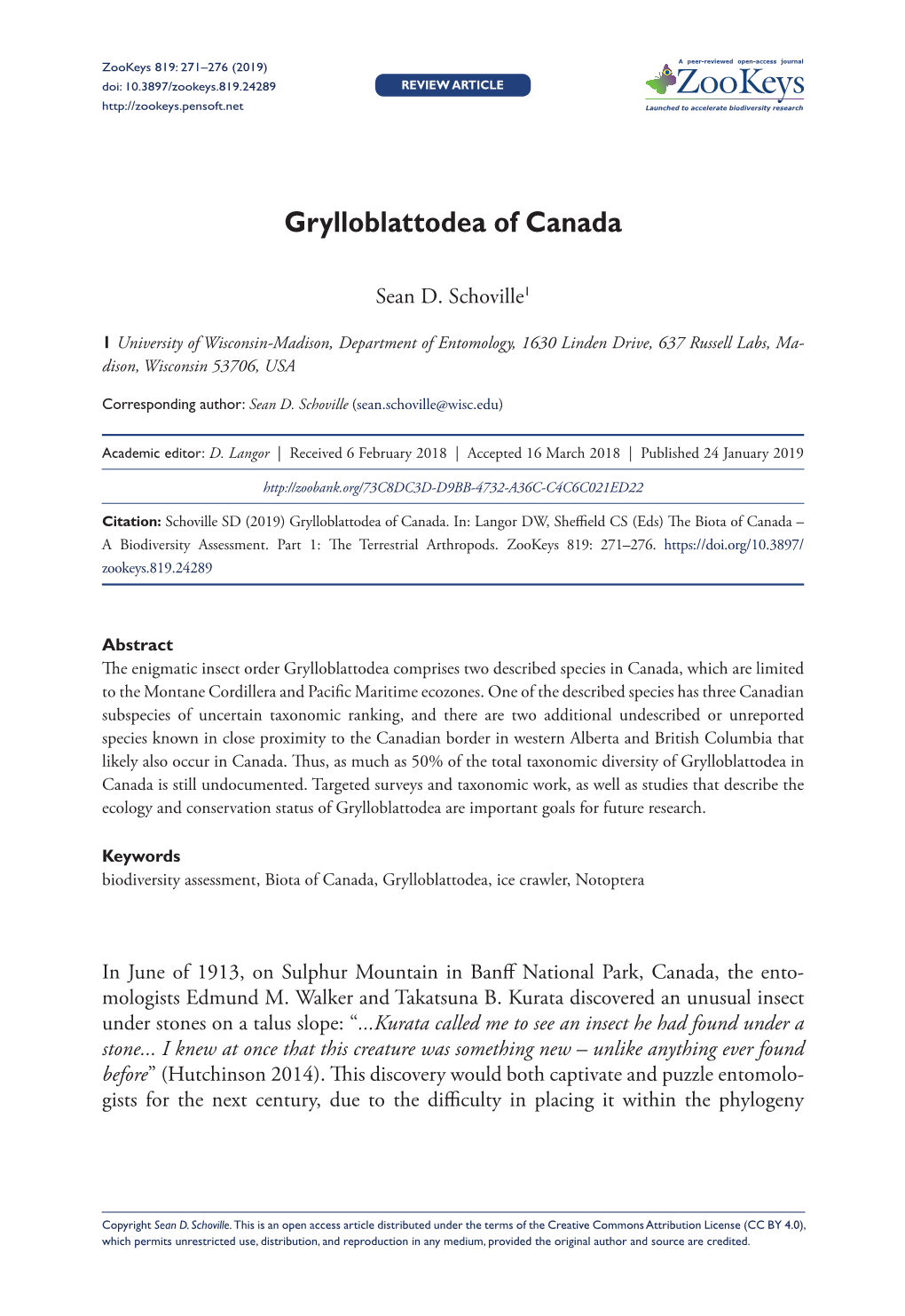 Grylloblattodea of Canada 271 Doi: 10.3897/Zookeys.819.24289 REVIEW ARTICLE Launched to Accelerate Biodiversity Research