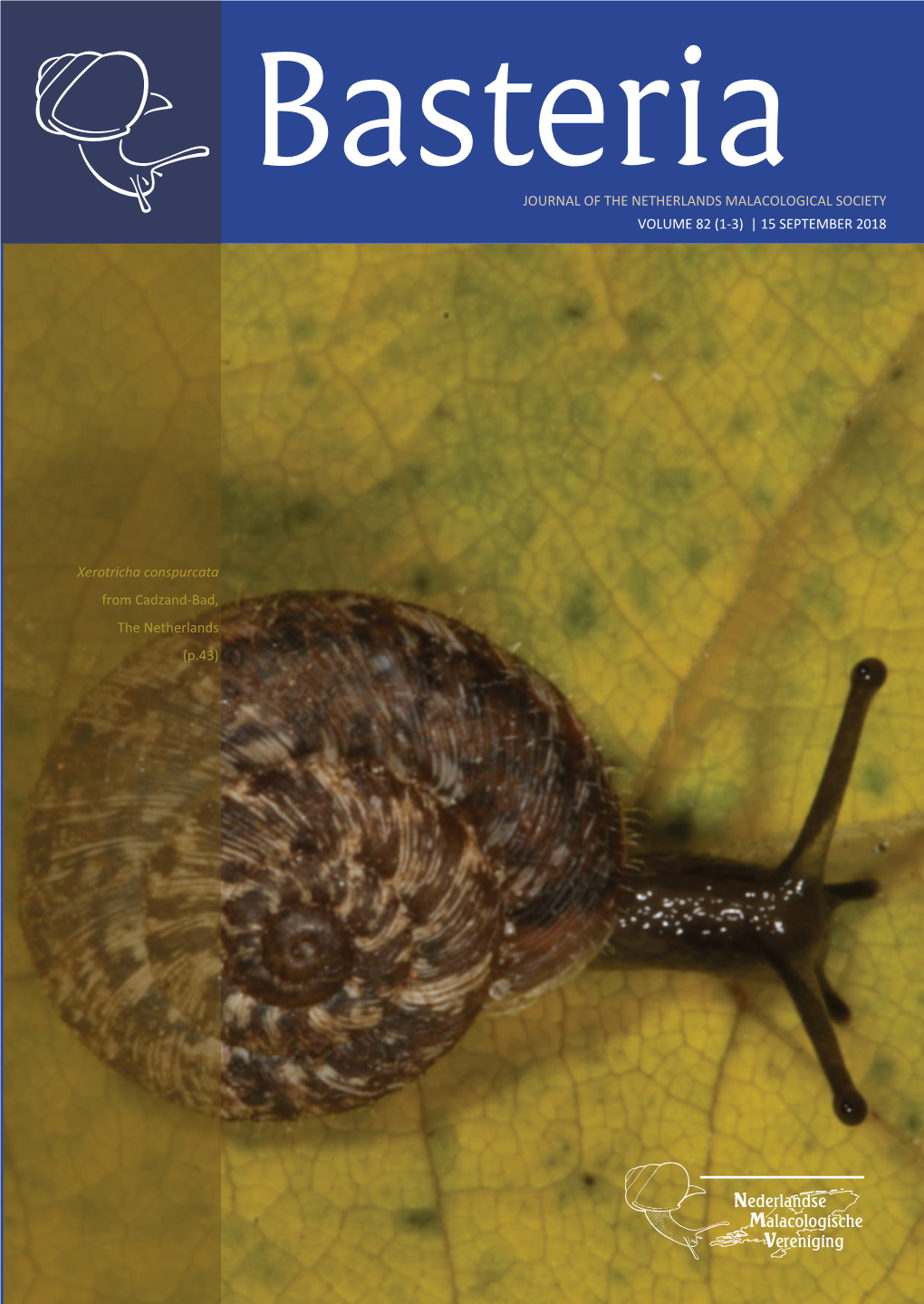 JOURNAL of the NETHERLANDS MALACOLOGICAL SOCIETY VOLUME 82 (1-3) | 15 SEPTEMBER 2018 Xerotricha Conspurcata from Cadzand-Bad, Th