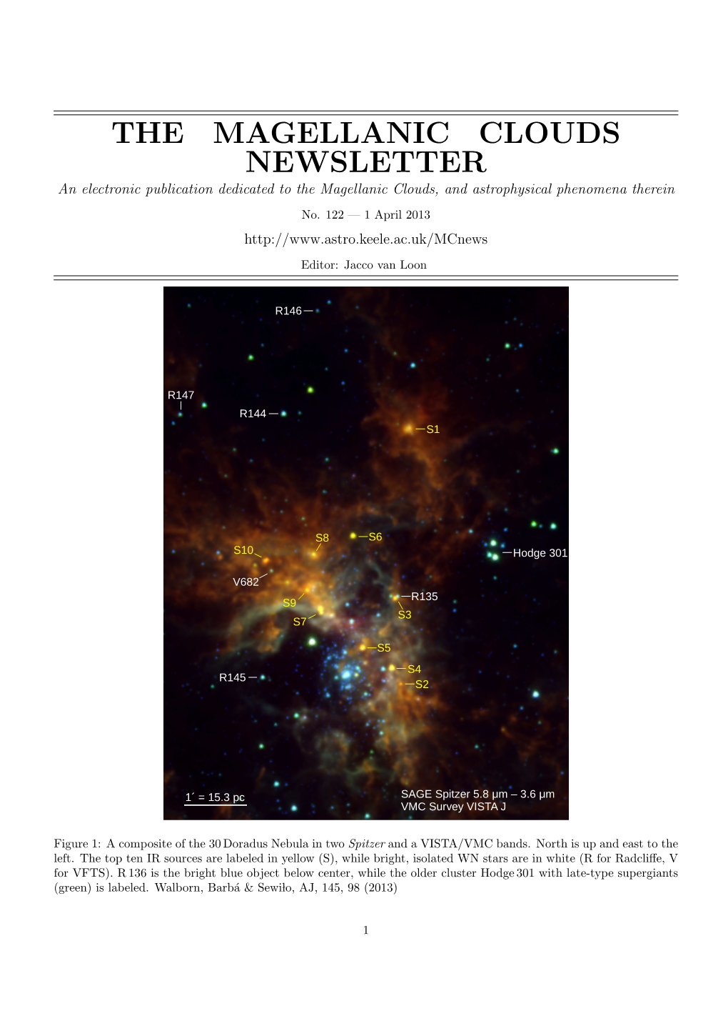 THE MAGELLANIC CLOUDS NEWSLETTER an Electronic Publication Dedicated to the Magellanic Clouds, and Astrophysical Phenomena Therein