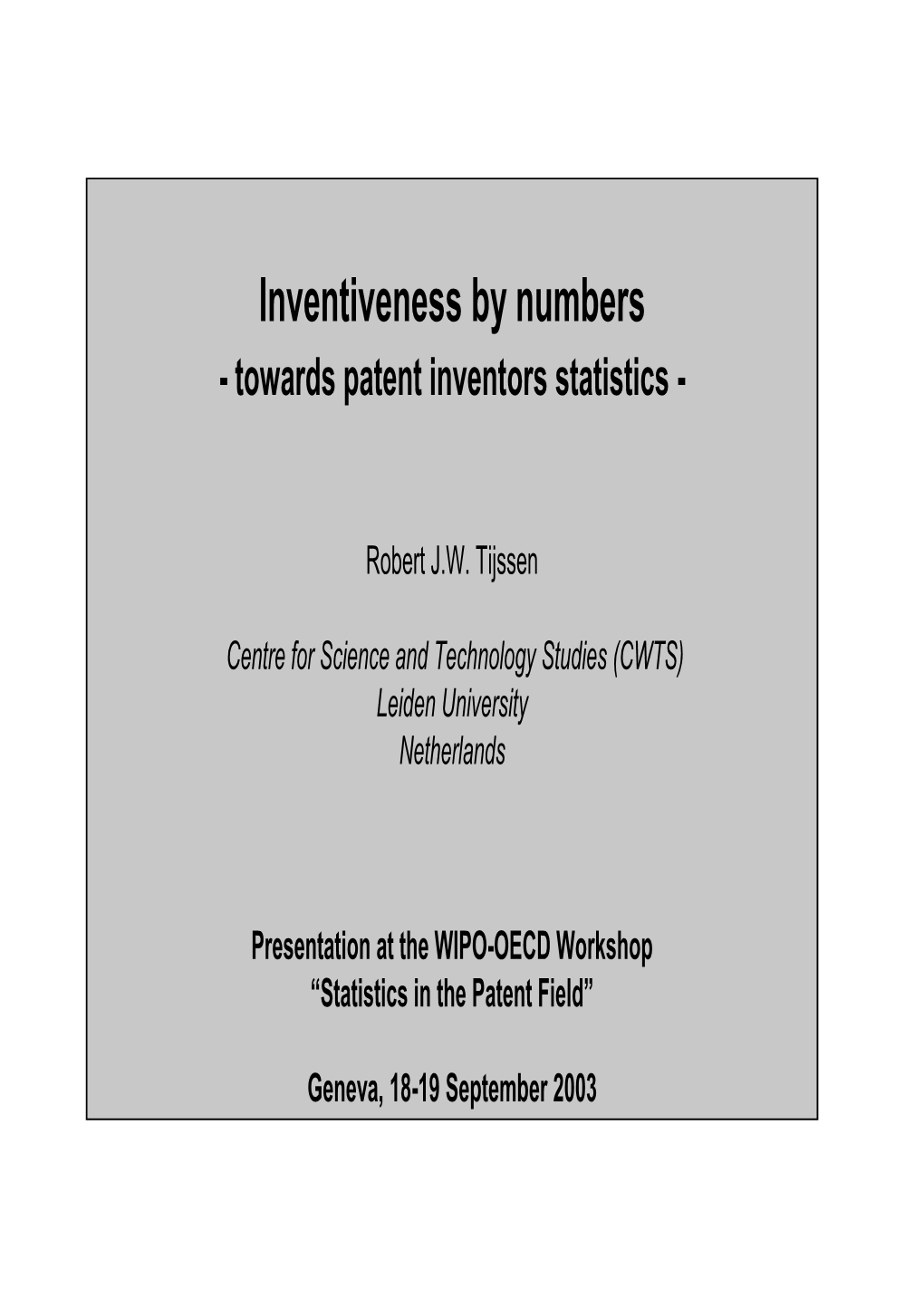 Inventiveness by Numbers - Towards Patent Inventors Statistics