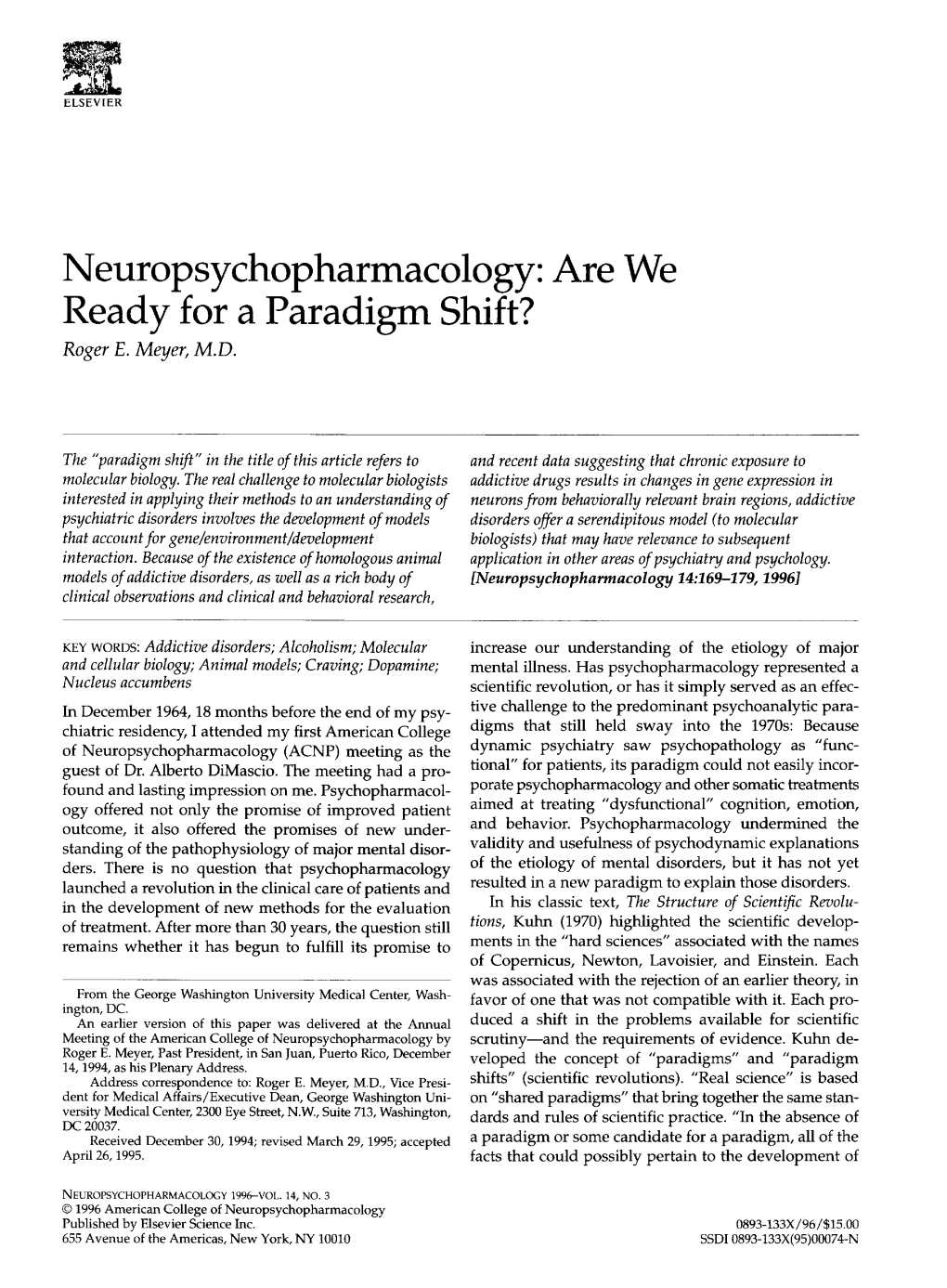 Neuropsychopharmacology: Are We Ready for a Paradigm Shift? Roger E