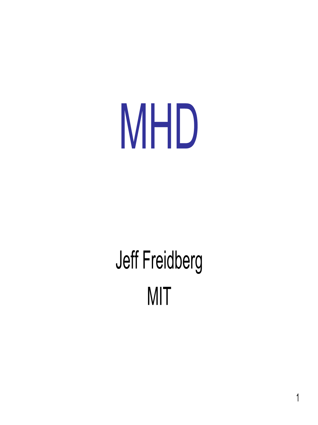 MHD for Fusion Where to Next?