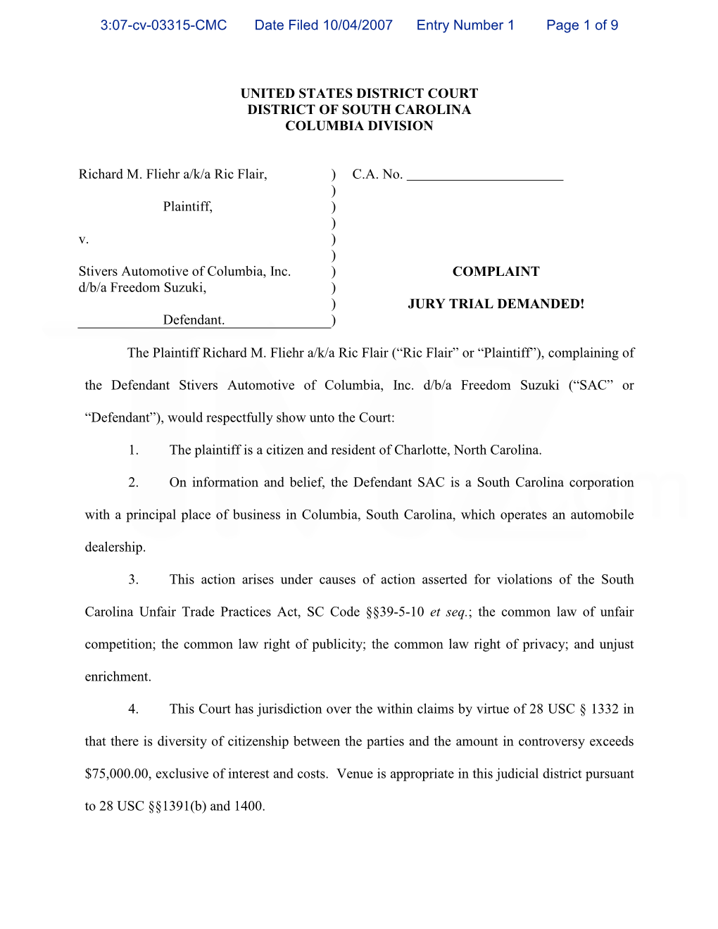 UNITED STATES DISTRICT COURT DISTRICT of SOUTH CAROLINA COLUMBIA DIVISION Richard M. Fliehr A/K/A Ric Flair, Plaintiff, V. Stive