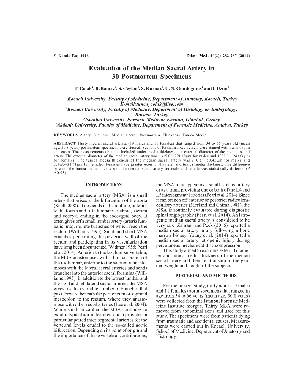 Evaluation of the Median Sacral Artery in 30 Postmortem Specimens