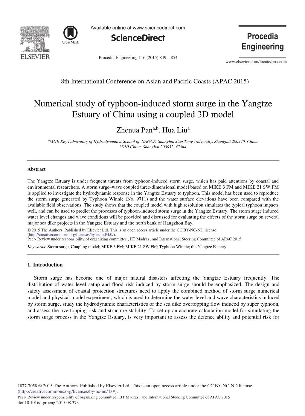 Numerical Study of Typhoon-Induced Storm Surge in the Yangtze Estuary of China Using a Coupled 3D Model Zhenua Pana,B, Hua Liua