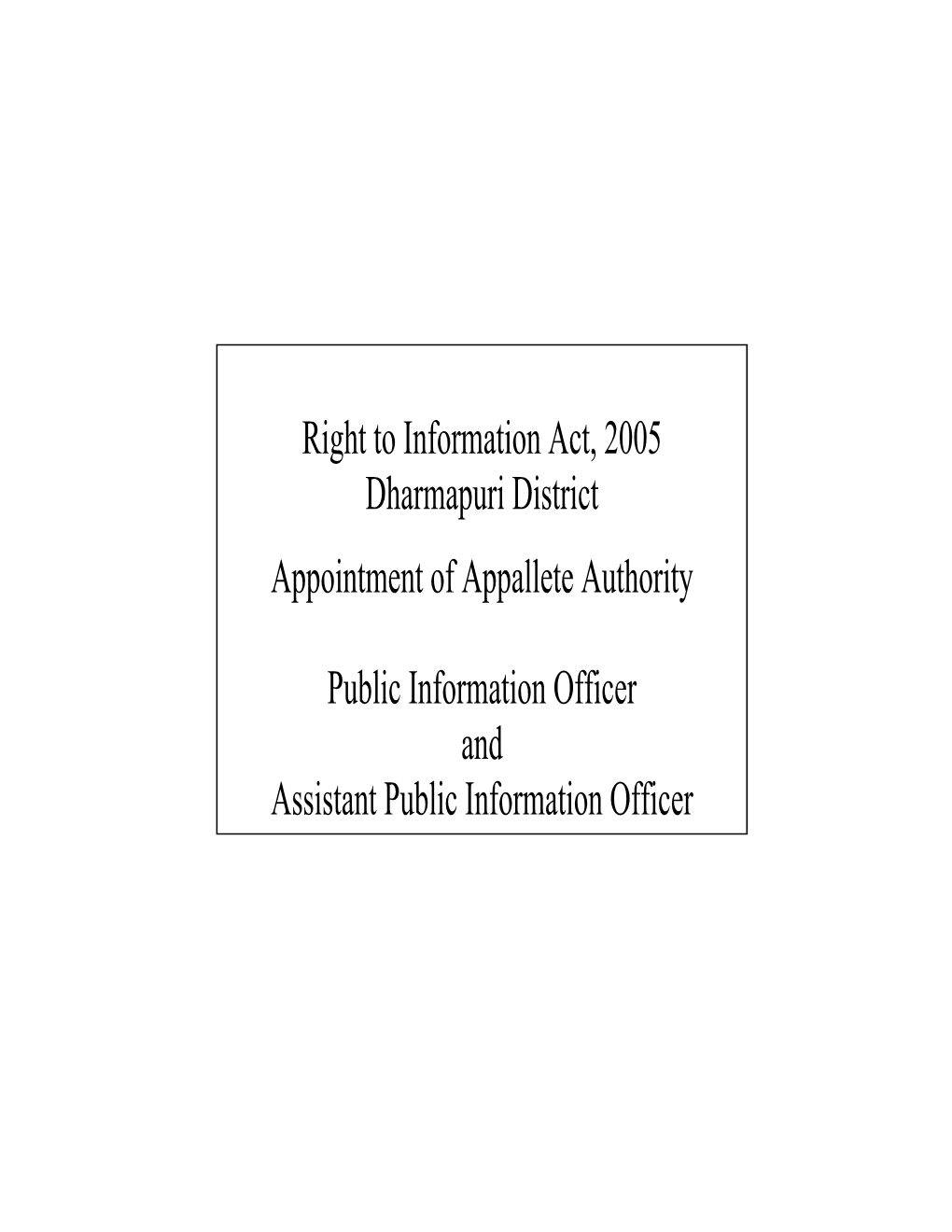 Right to Information Act, 2005 Dharmapuri District Appointment Of