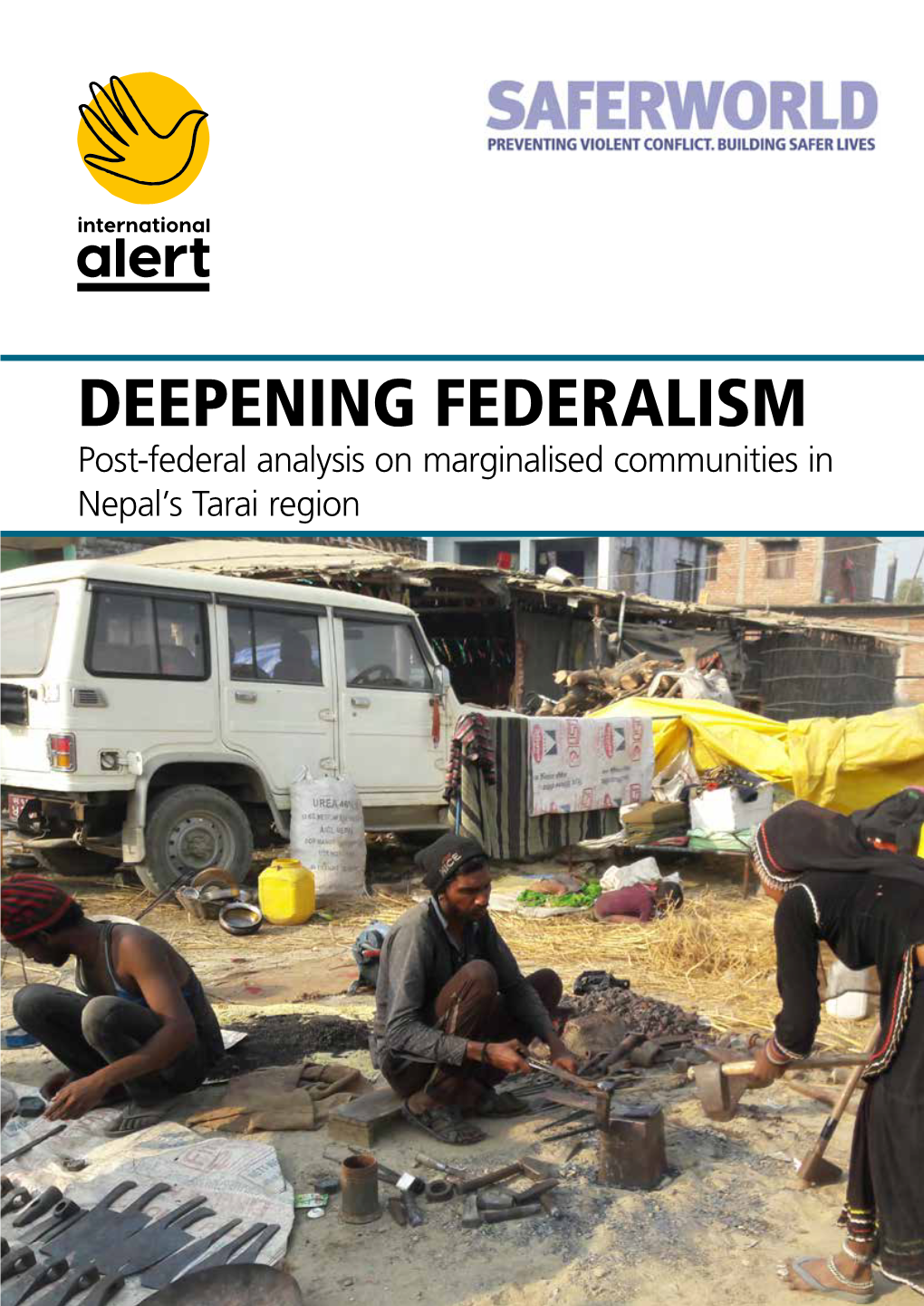 DEEPENING FEDERALISM Post-Federal Analysis on Marginalised Communities in Nepal’S Tarai Region