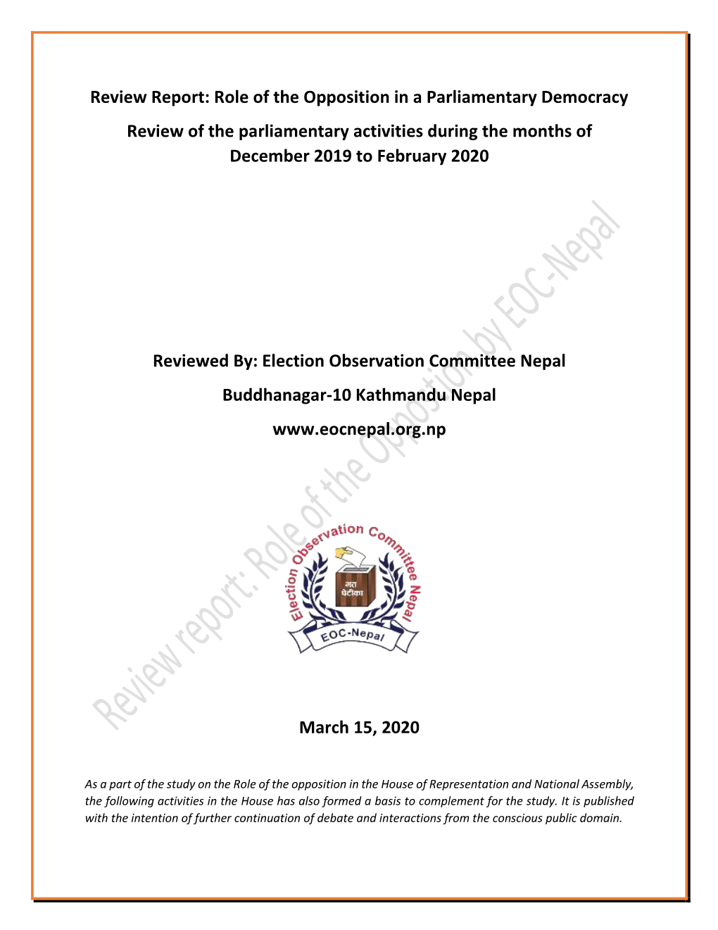 Review Report: Role of the Opposition in a Parliamentary Democracy Review of the Parliamentary Activities During the Months of December 2019 to February 2020