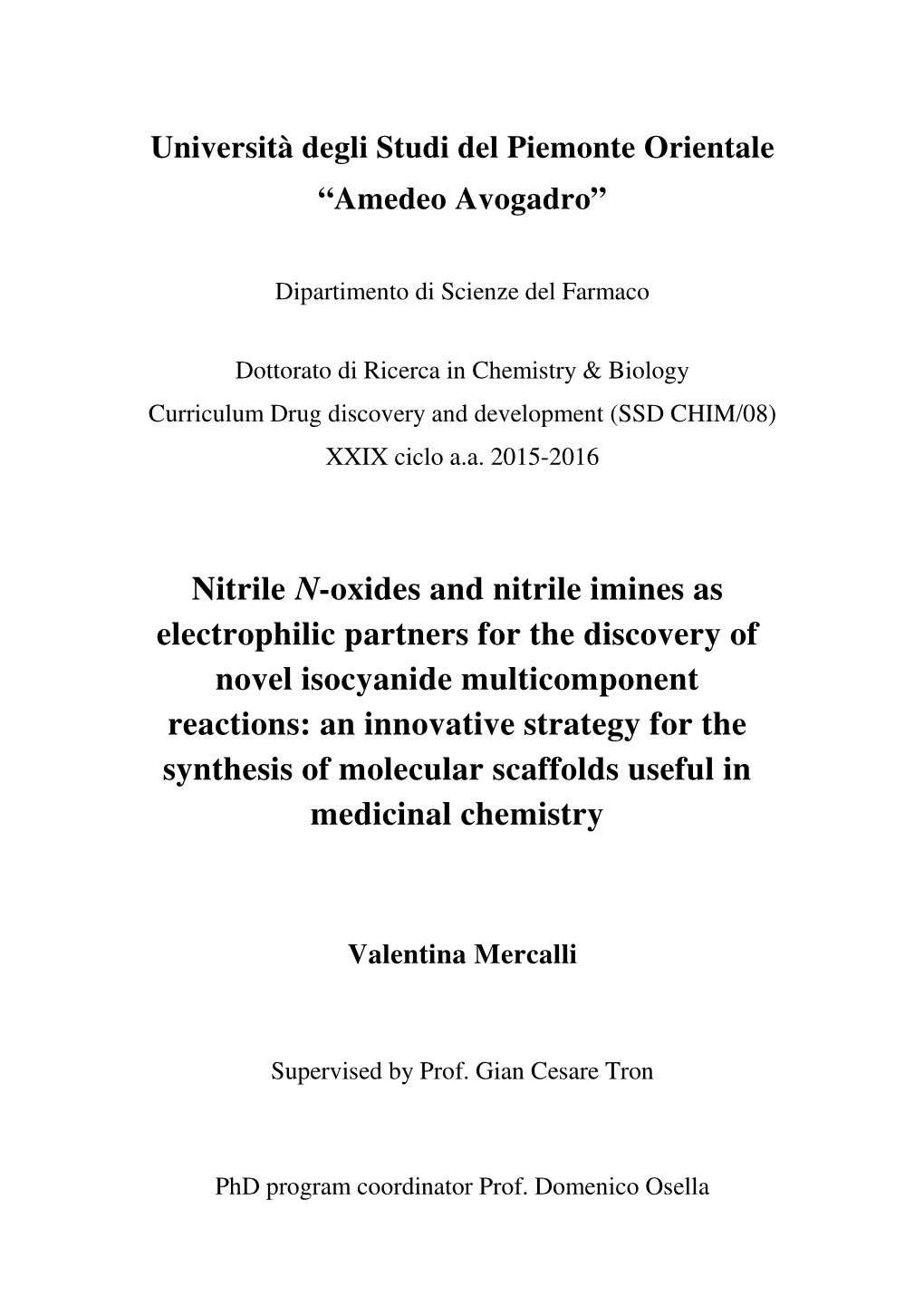 Nitrile N-Oxides and Nitrile Imines As Electrophilic Partners For