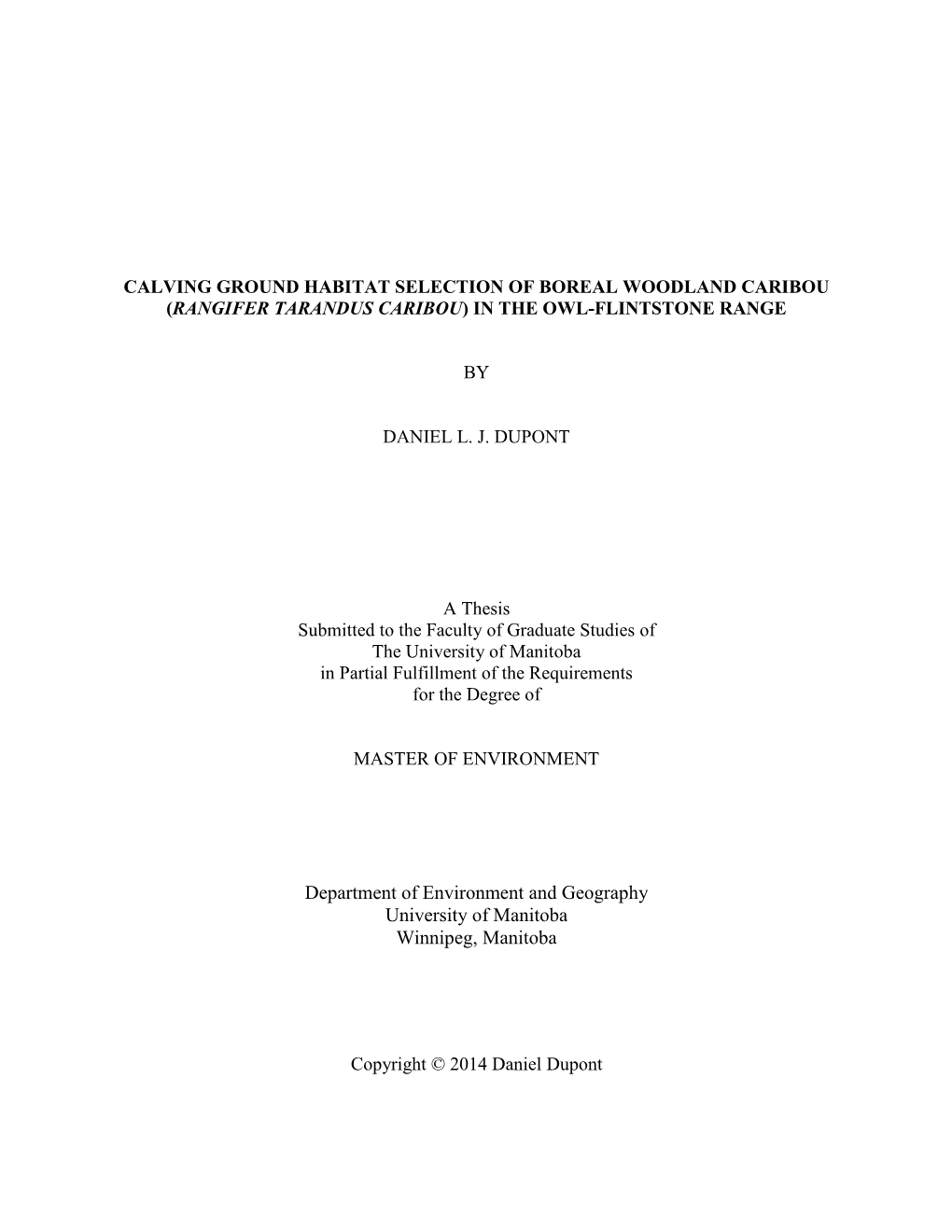 Calving Ground Habitat Selection of Boreal Woodland Caribou (Rangifer Tarandus Caribou) in the Owl-Flintstone Range