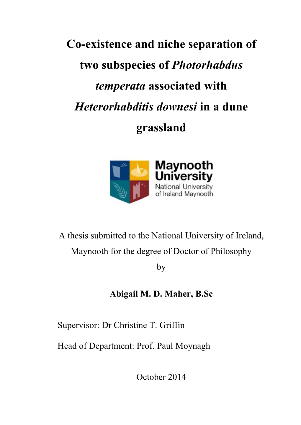 Co-Existence and Niche Separation of Two Subspecies of Photorhabdus Temperata Associated with Heterorhabditis Downesi in a Dune Grassland