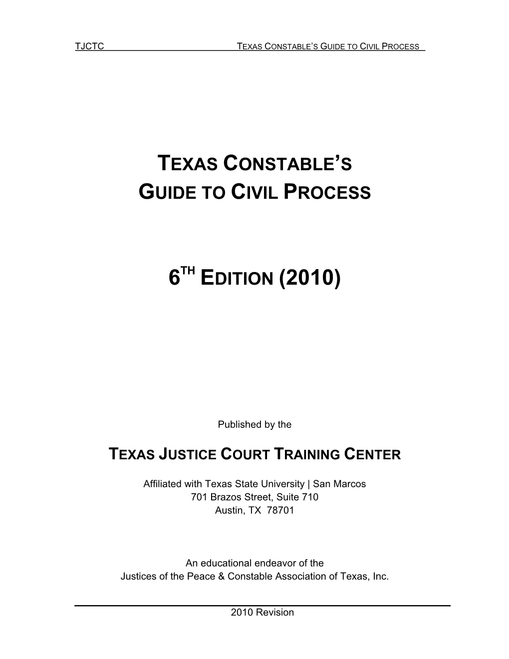 Texas Constable's Guide to Civil Process 6Th Edition (2010)