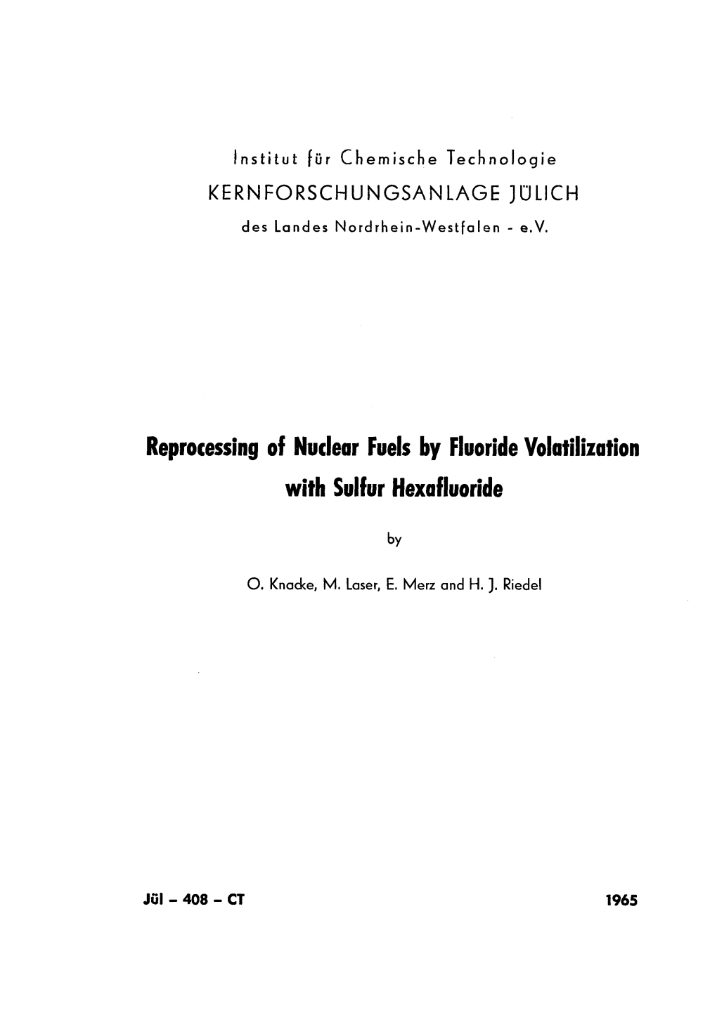 Reprocessing of Nudear Fuels by Fluoride Volatilization with Sulfur Hexafluoride