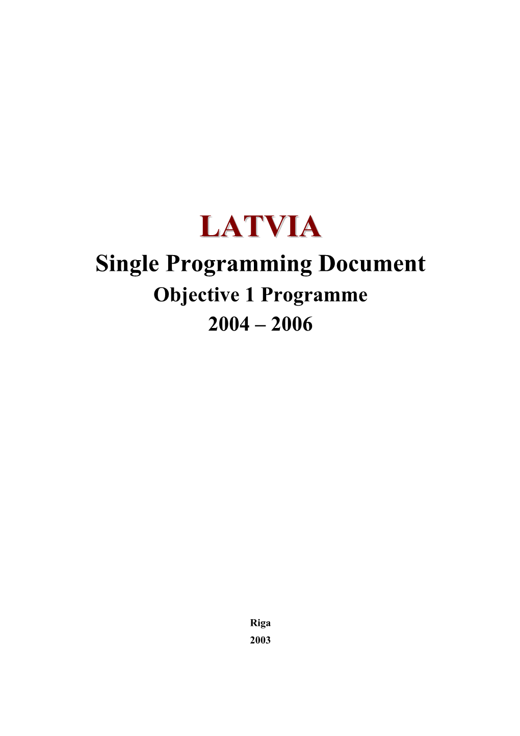 Latvia Objective 1 Programme 2004-2006