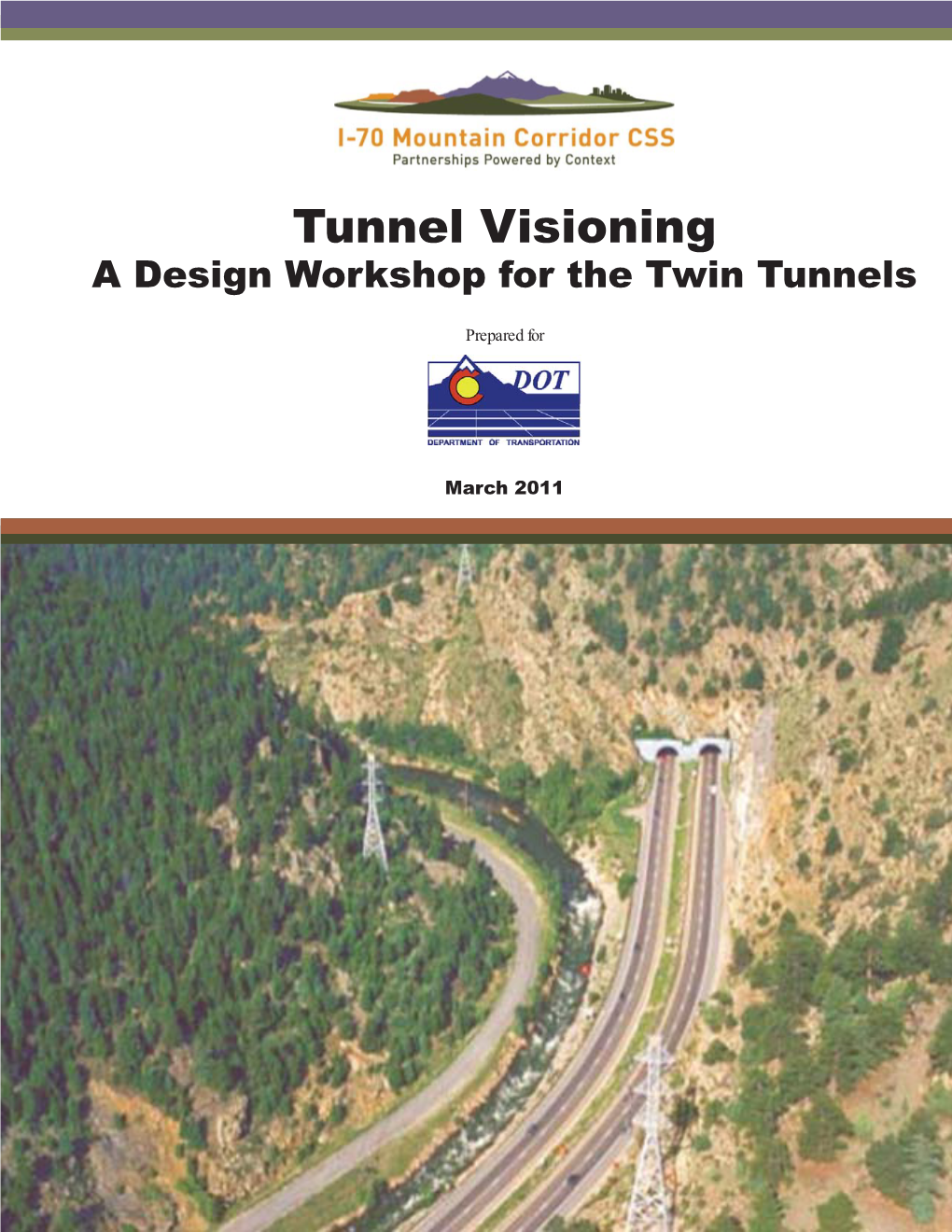 Tunnel Visioning a Design Workshop for the Twin Tunnels