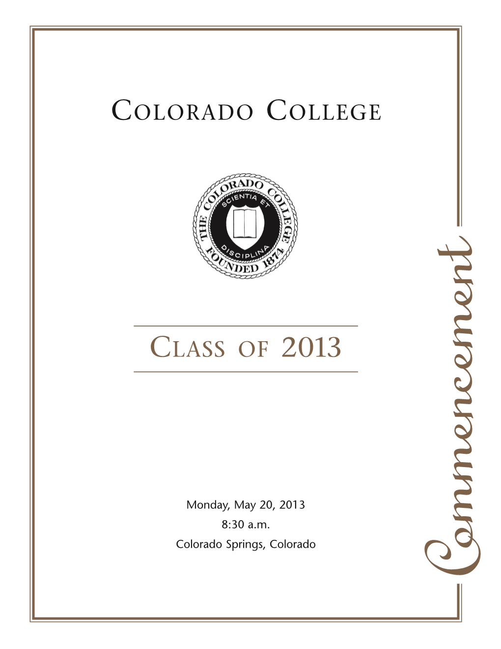 Commencement • May 20, 2013, 8:30 A.M