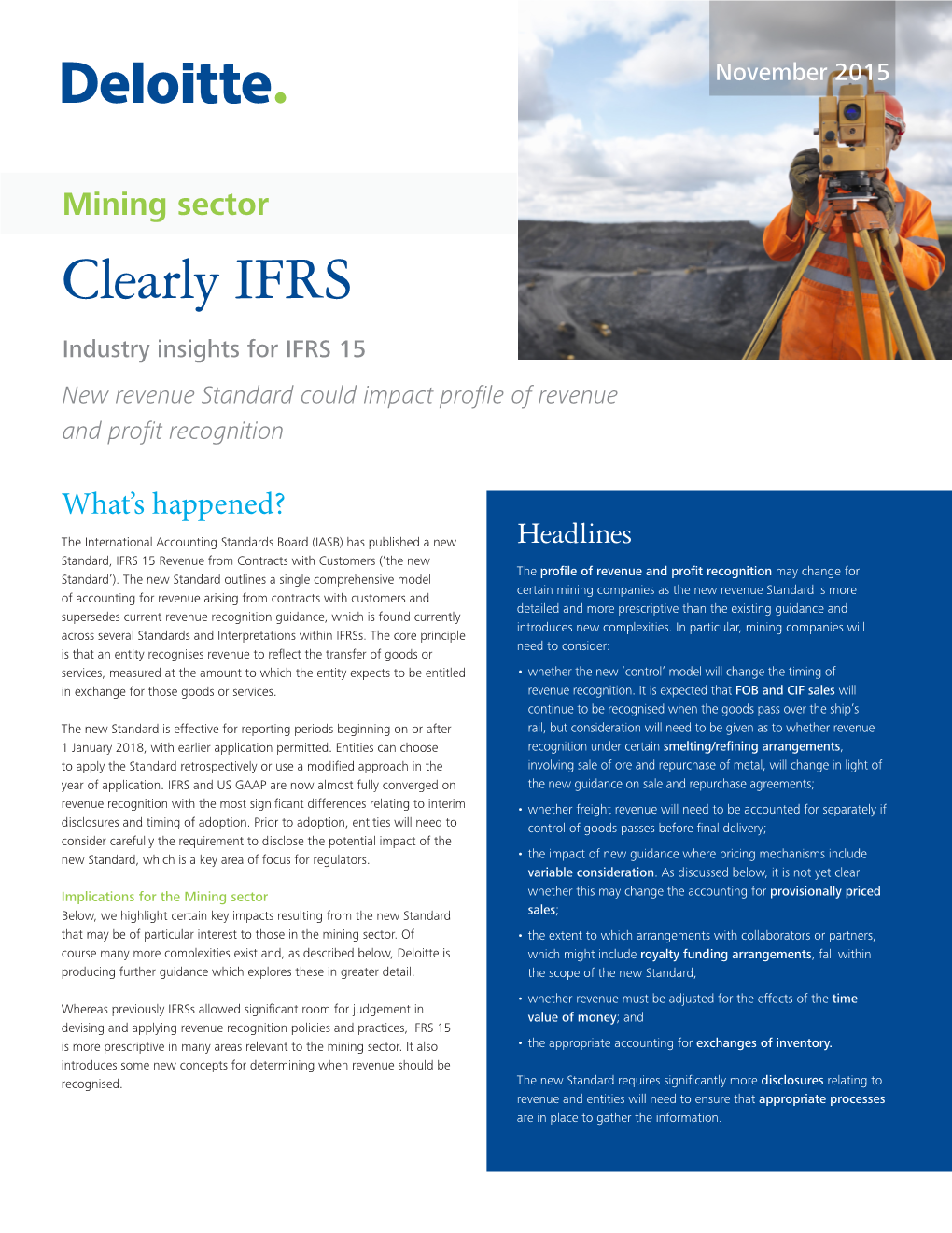Mining Sector Clearly IFRS Industry Insights for IFRS 15 New Revenue Standard Could Impact Profile of Revenue and Profit Recognition