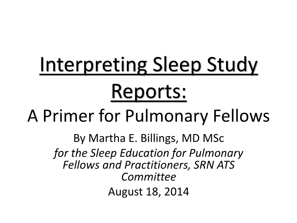 Interpreting Sleep Study Reports: a Primer for Pulmonary Fellows by Martha E