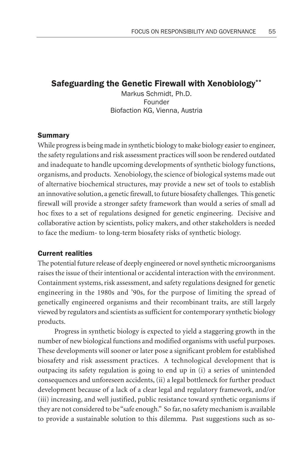 Safeguarding the Genetic Firewall with Xenobiology** Markus Schmidt, Ph.D