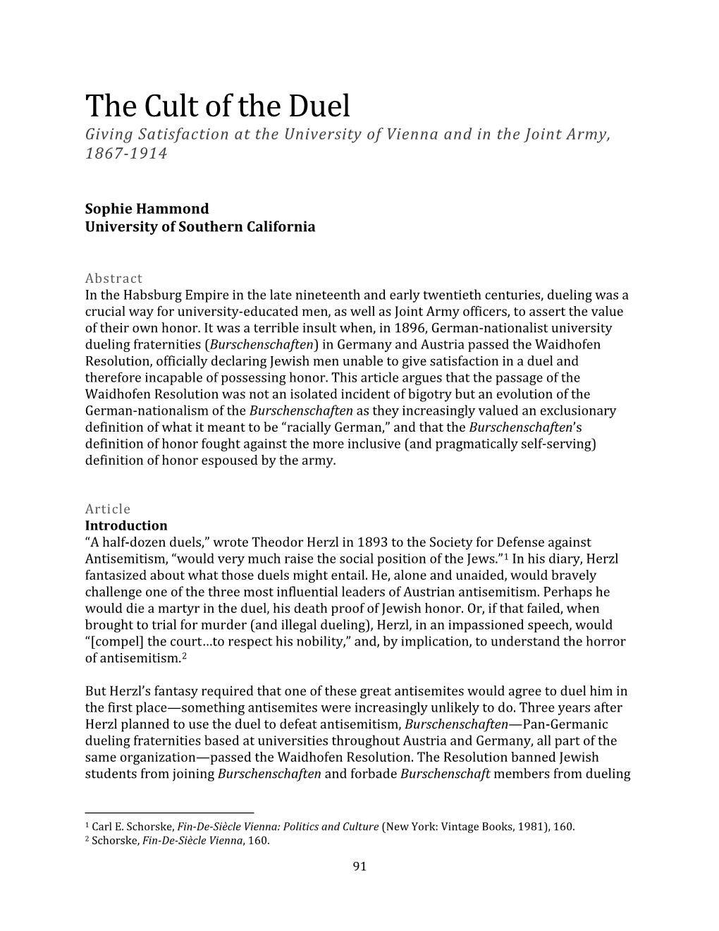 The Cult of the Duel Giving Satisfaction at the University of Vienna and in the Joint Army, 1867-1914