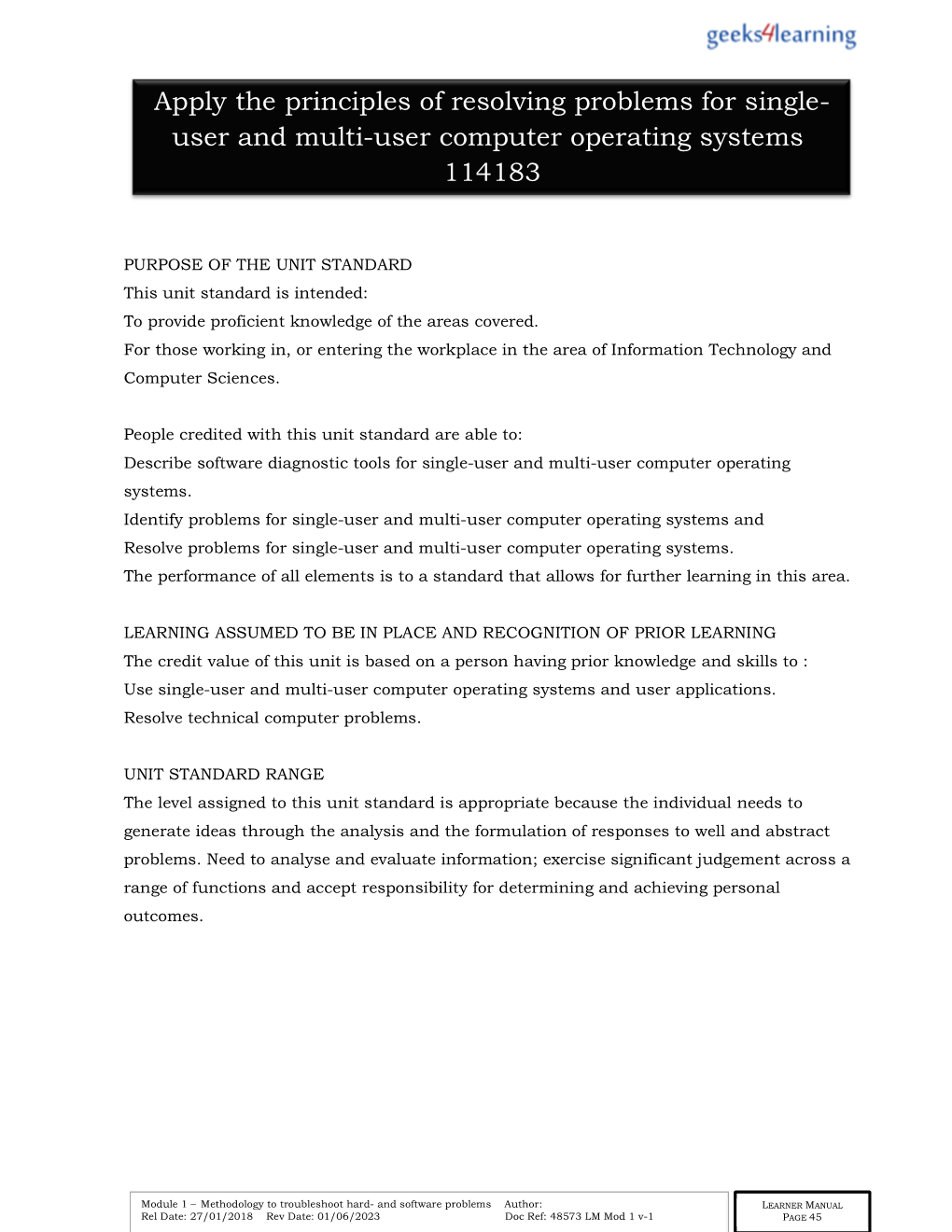 Apply the Principles of Resolving Problems for Single- User and Multi-User Computer Operating Systems 114183