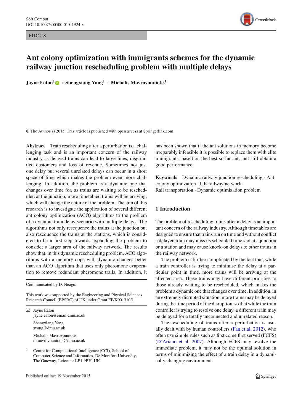 Ant Colony Optimization with Immigrants Schemes for the Dynamic Railway Junction Rescheduling Problem with Multiple Delays