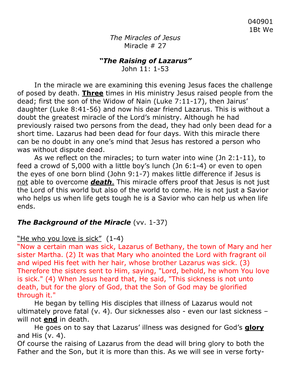 “The Raising of Lazarus” John 11: 1-53 in the Miracle We Are