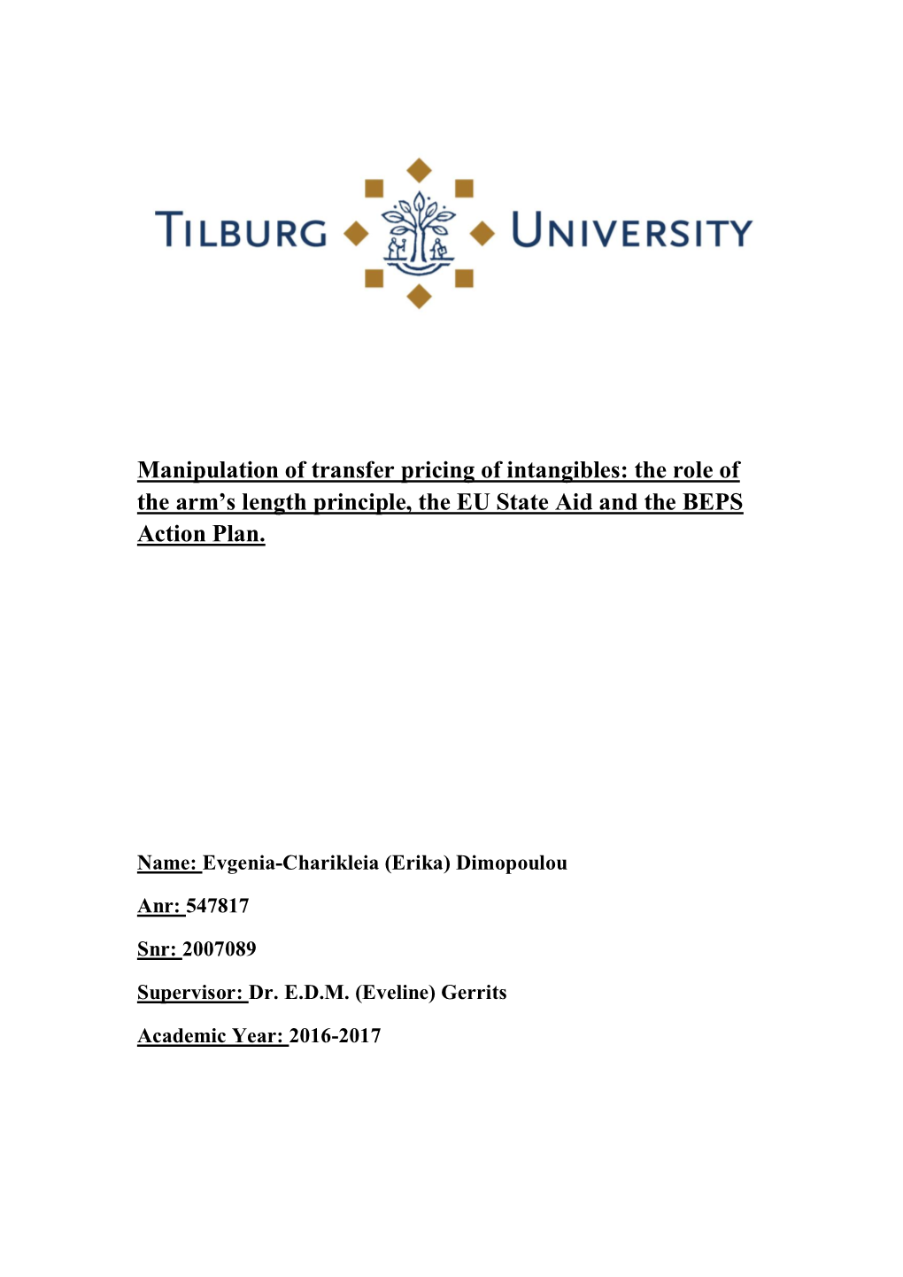 Manipulation of Transfer Pricing of Intangibles: the Role of the Arm’S Length Principle, the EU State Aid and the BEPS Action Plan