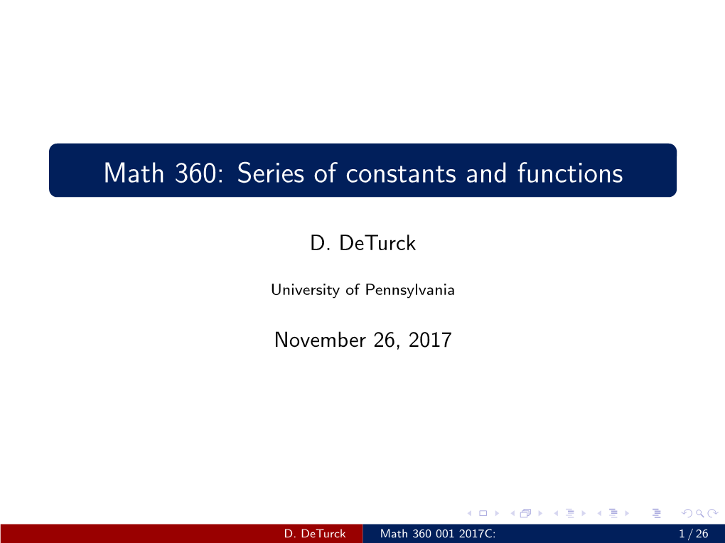 Math 360: Series of Constants and Functions