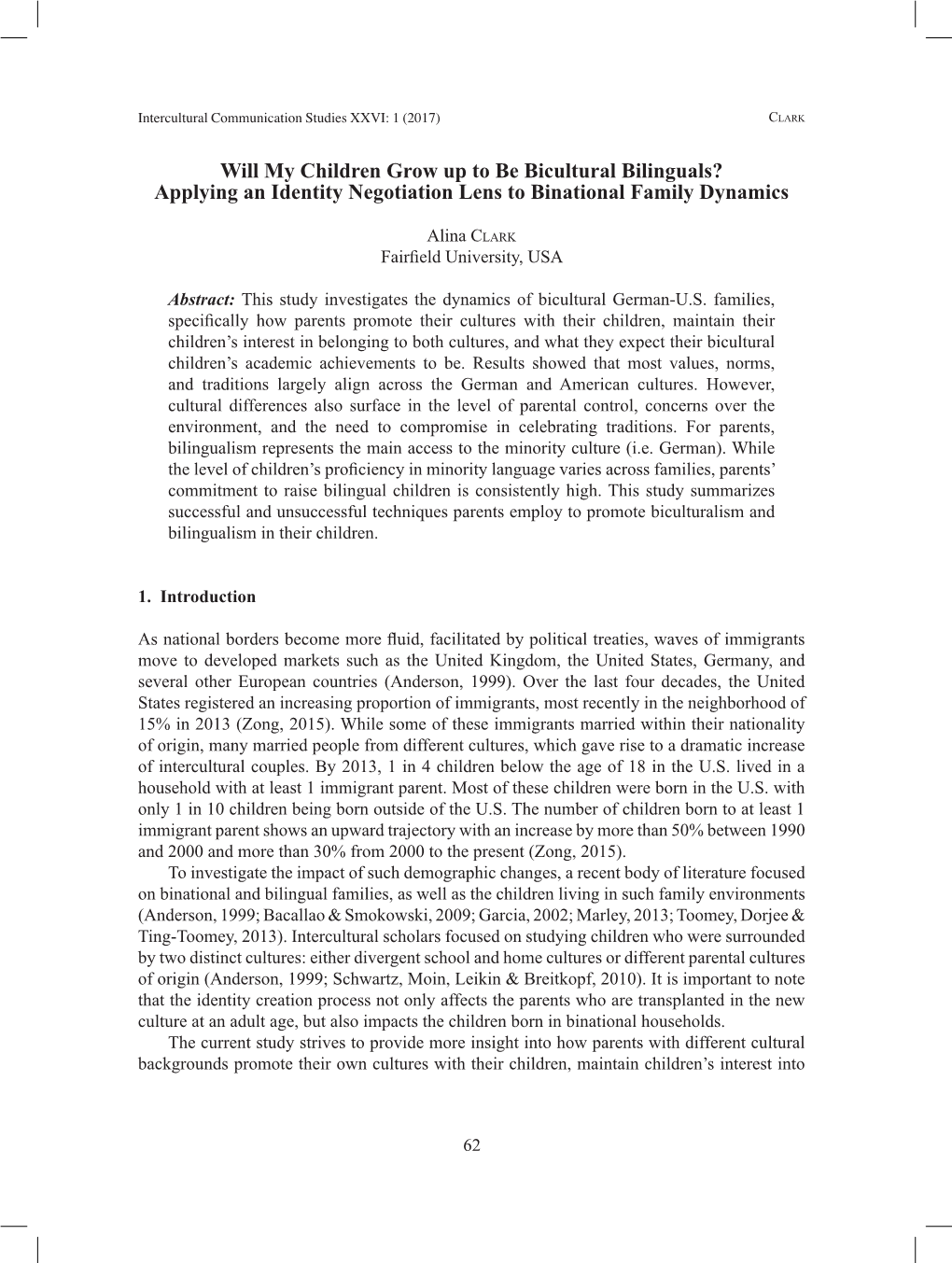 Will My Children Grow up to Be Bicultural Bilinguals? Applying an Identity Negotiation Lens to Binational Family Dynamics