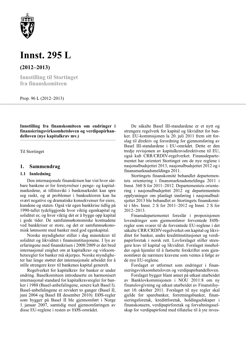 Innst. 295 L (2012–2013) Innstilling Til Stortinget Fra Finanskomiteen