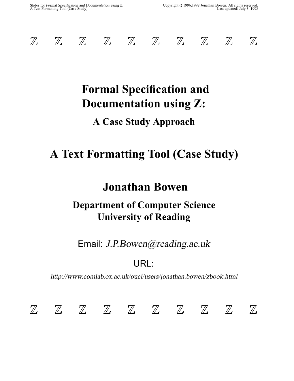 Formal Specification and Documentation Using Z: a Text