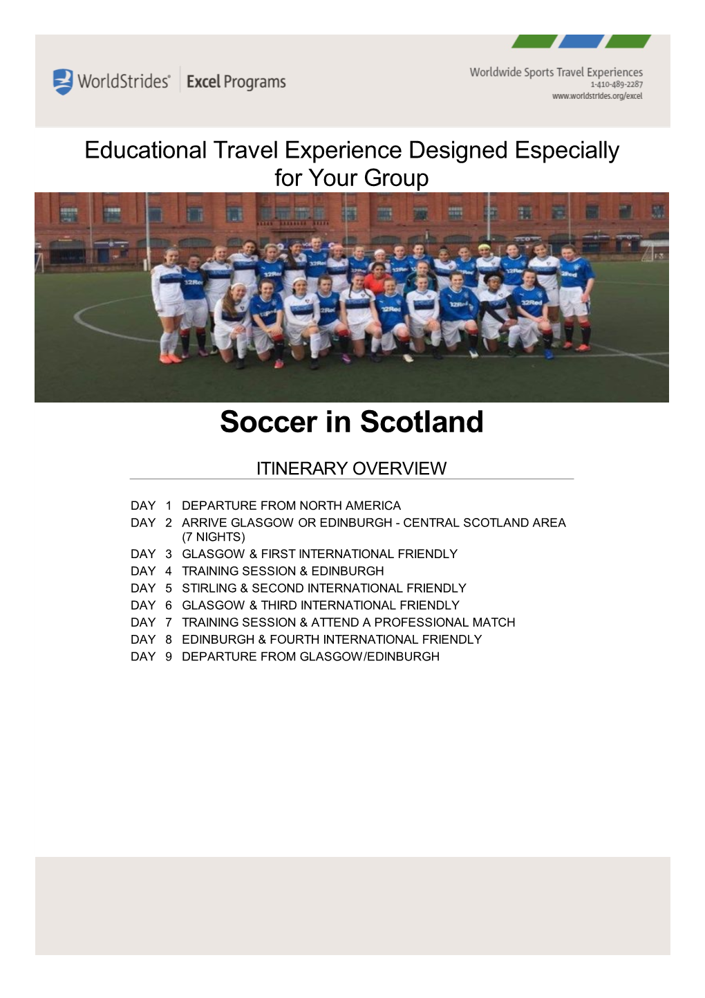 Soccer in Scotland ITINERARY OVERVIEW