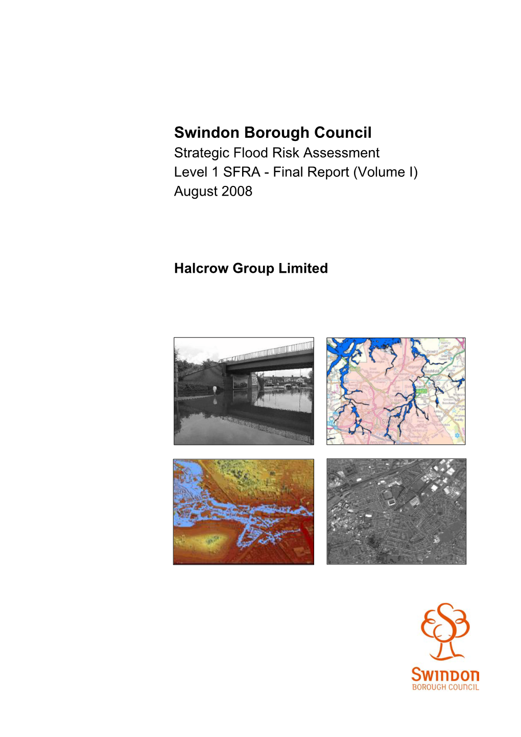 Swindon Borough Council Strategic Flood Risk Assessment Level 1 SFRA - Final Report (Volume I) August 2008