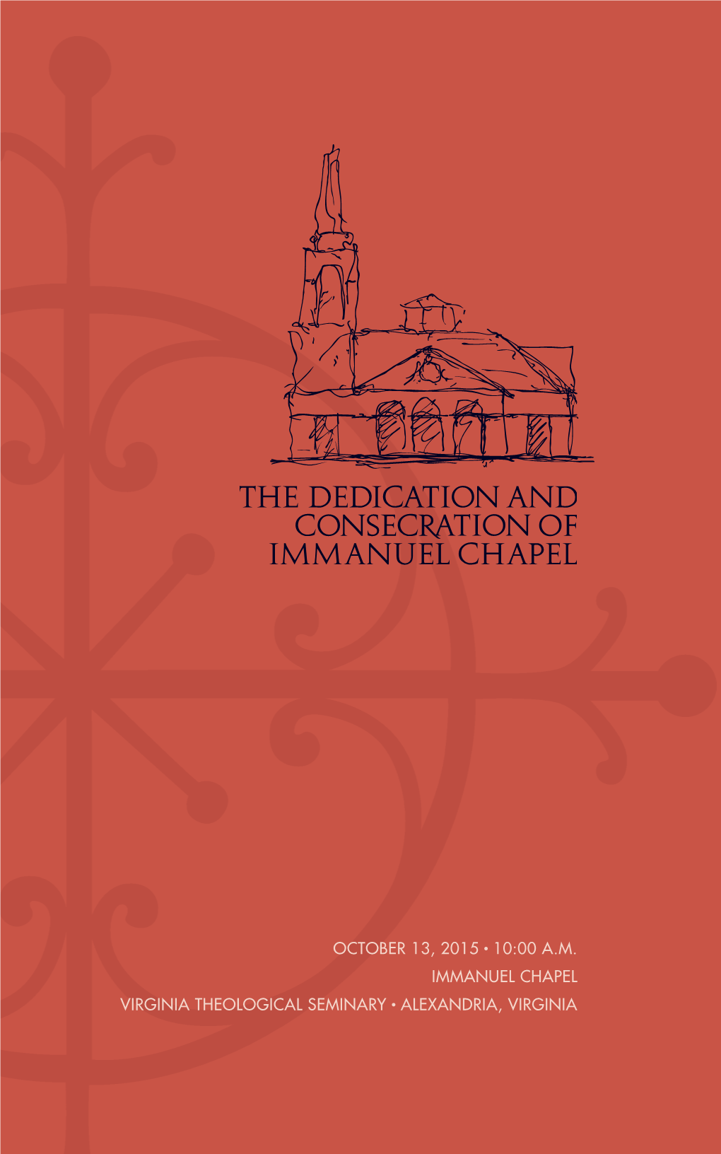 October 13, 2015 • 10:00 A.M. Immanuel Chapel Virginia