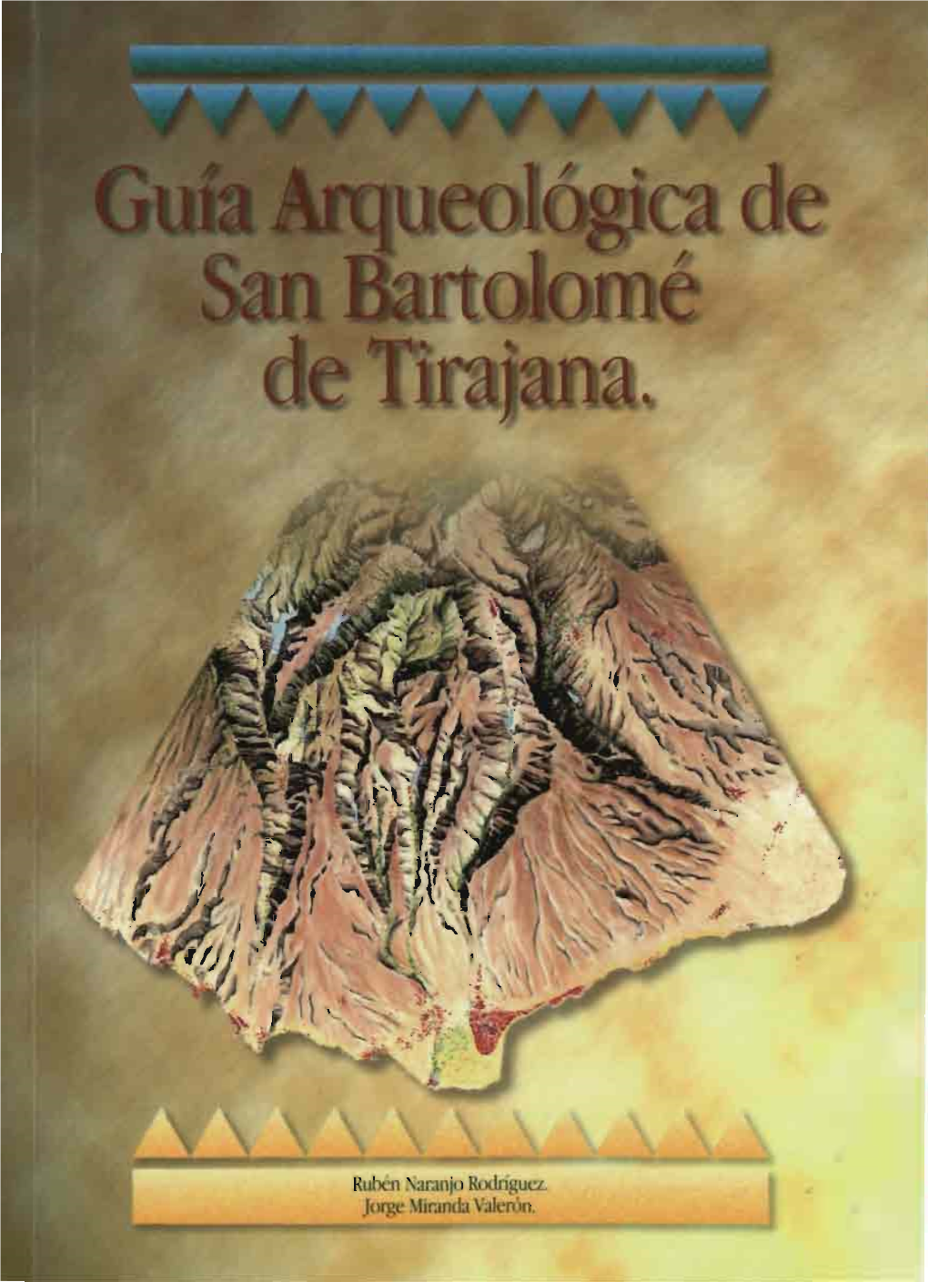 Guía Arqueológica De San Bartolomé De Tirajana