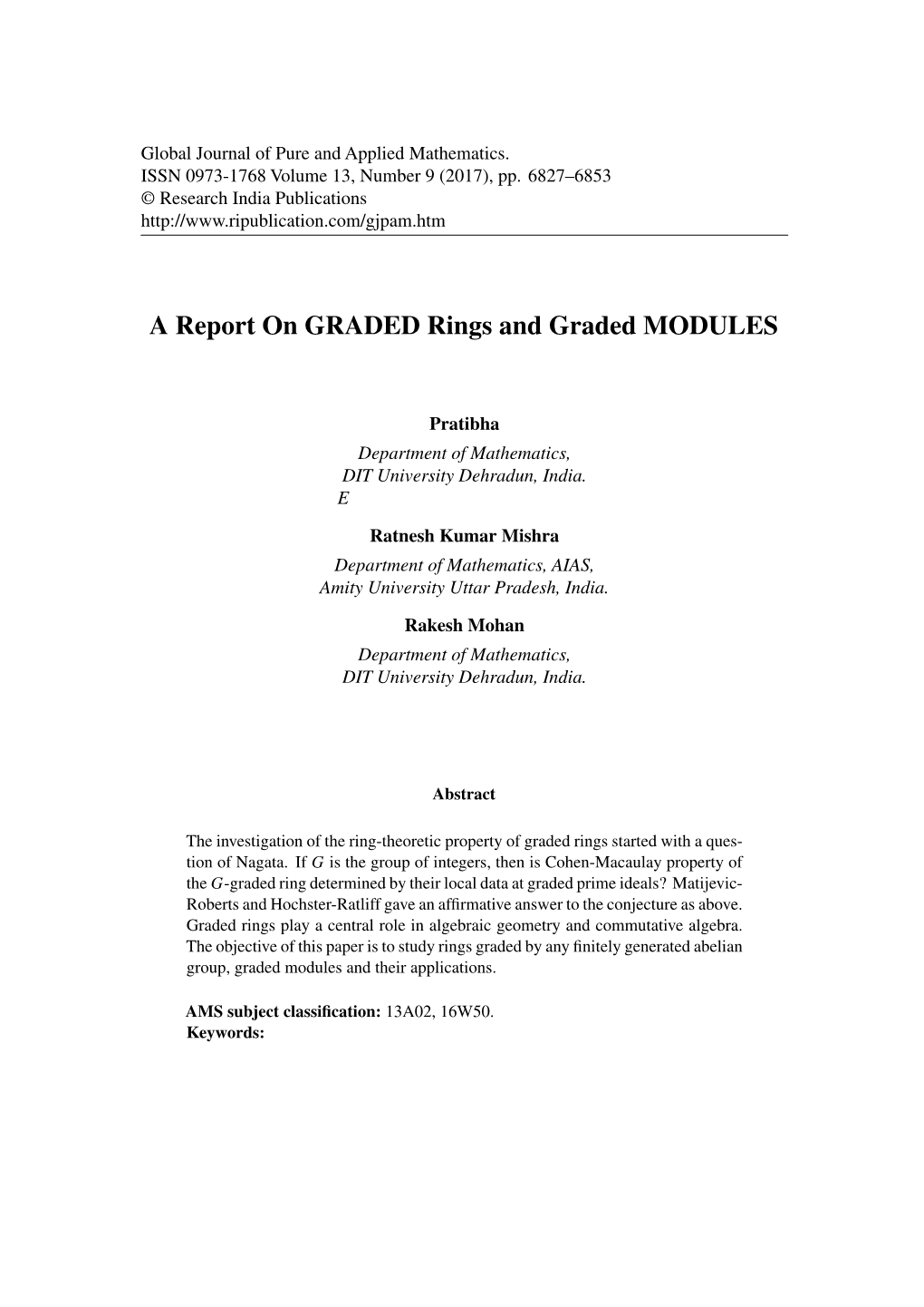 A Report on GRADED Rings and Graded MODULES