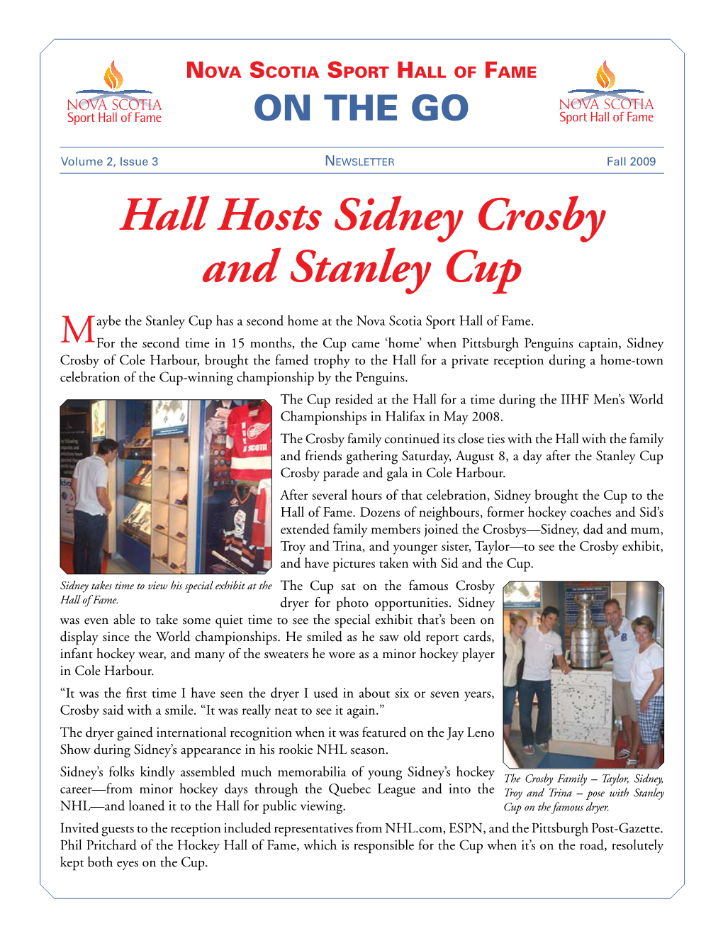 Hall Hosts Sidney Crosby and Stanley Cup