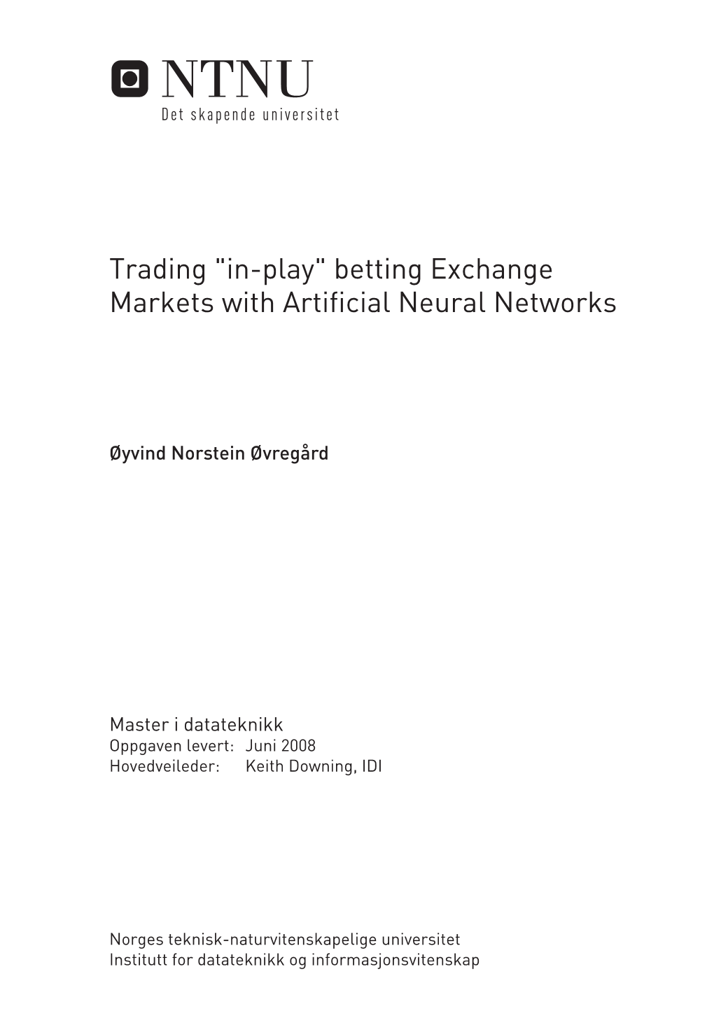 Betting Exchange Markets with Artificial Neural Networks