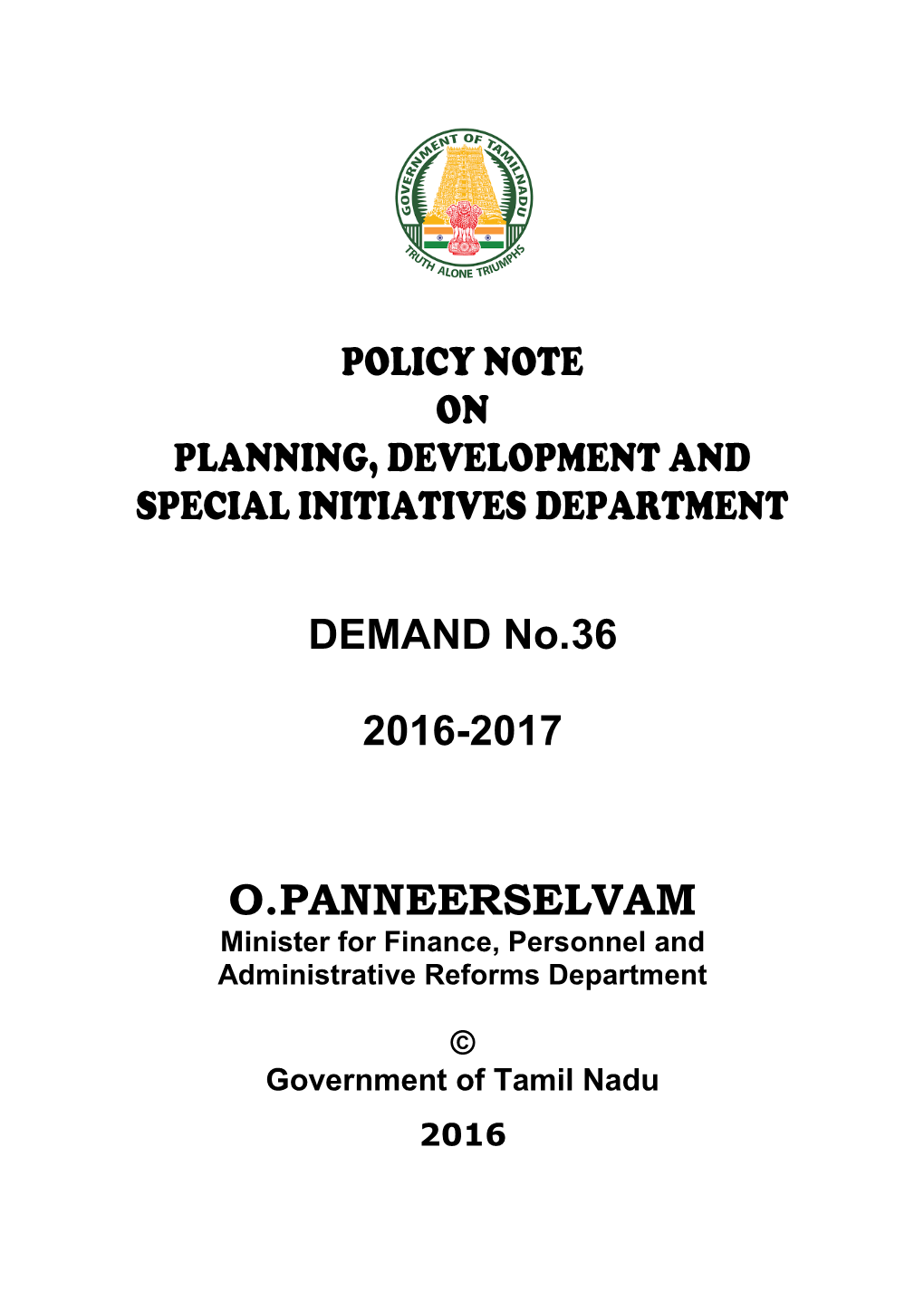 POLICY NOTE on PLANNING, DEVELOPMENT and SPECIAL INITIATIVES DEPARTMENT DEMAND No.36 2016-2017