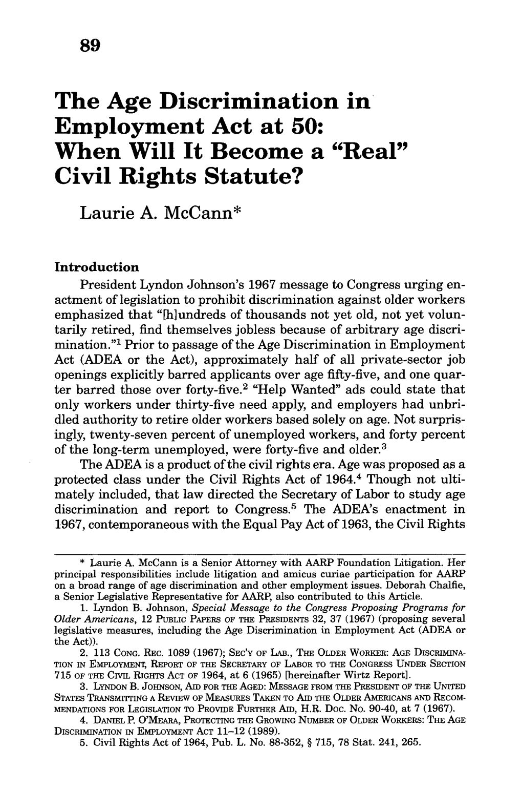 The Age Discrimination in Employment Act at 50: When Will It Become a "Real" Civil Rights Statute? Laurie A