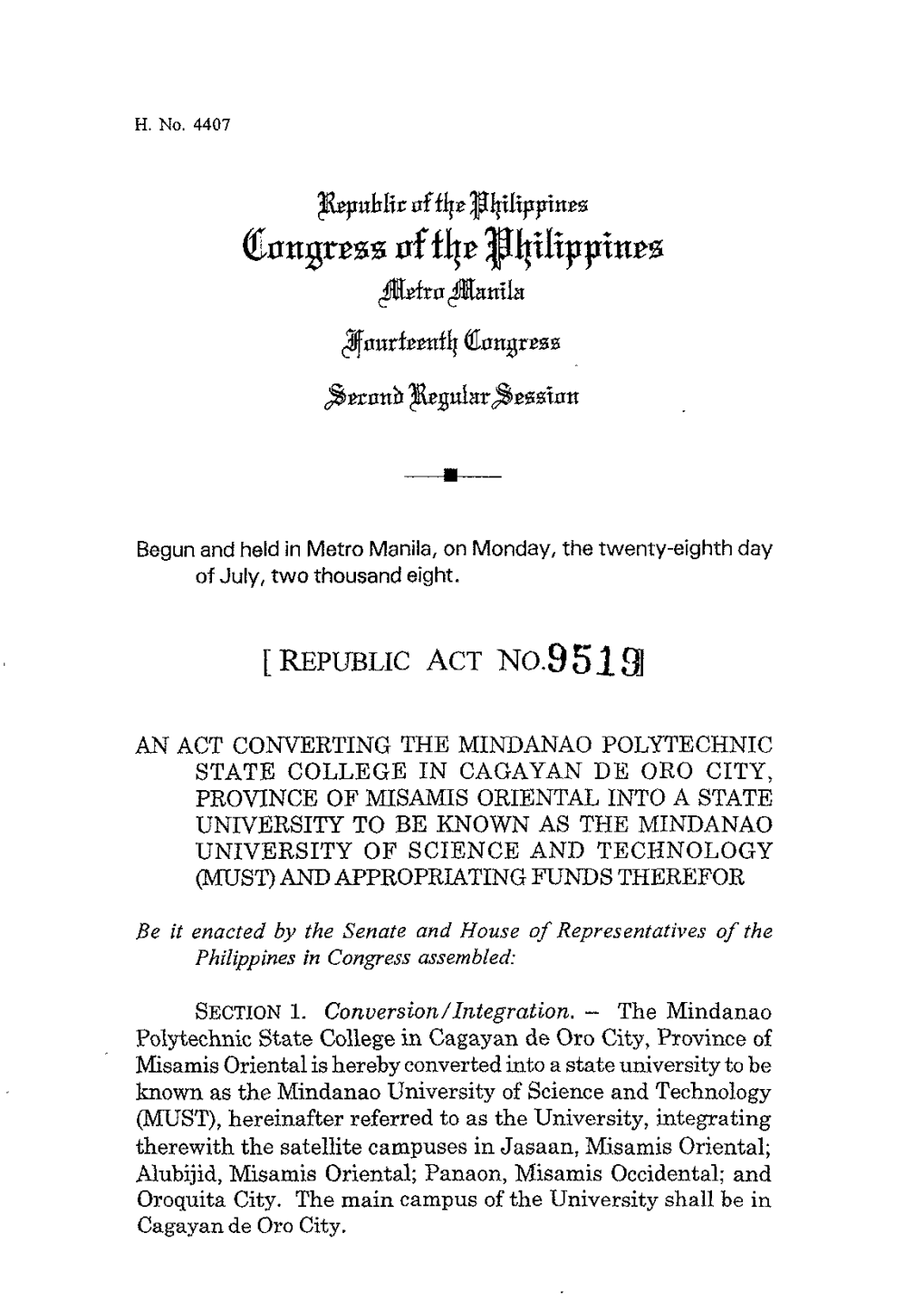 Begun and Held in Metro Manila, on Monday, the Twenty-Eighth Day of July, Two Thousand Eight