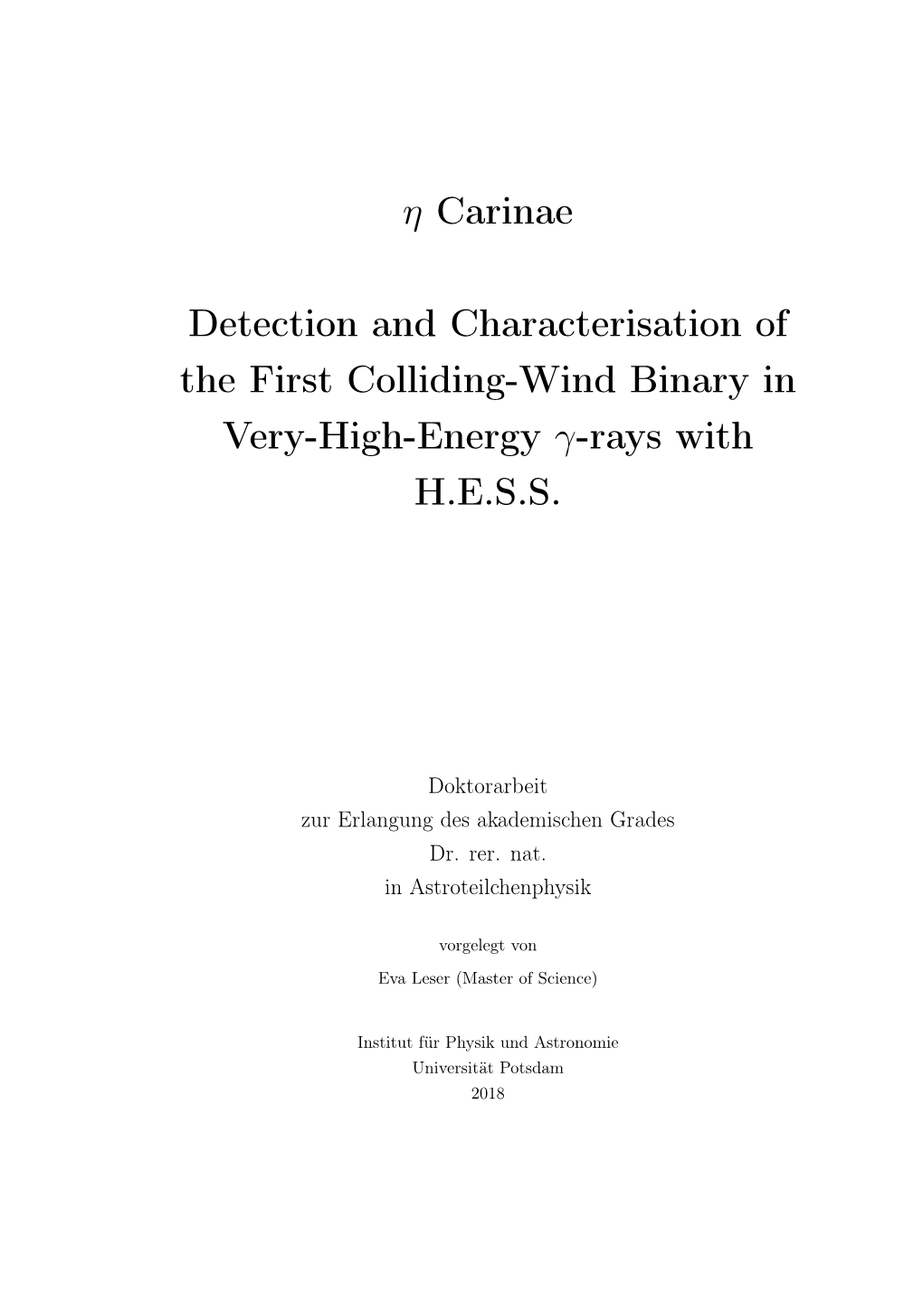 Eta Carinae Detection and Characterisation of the First